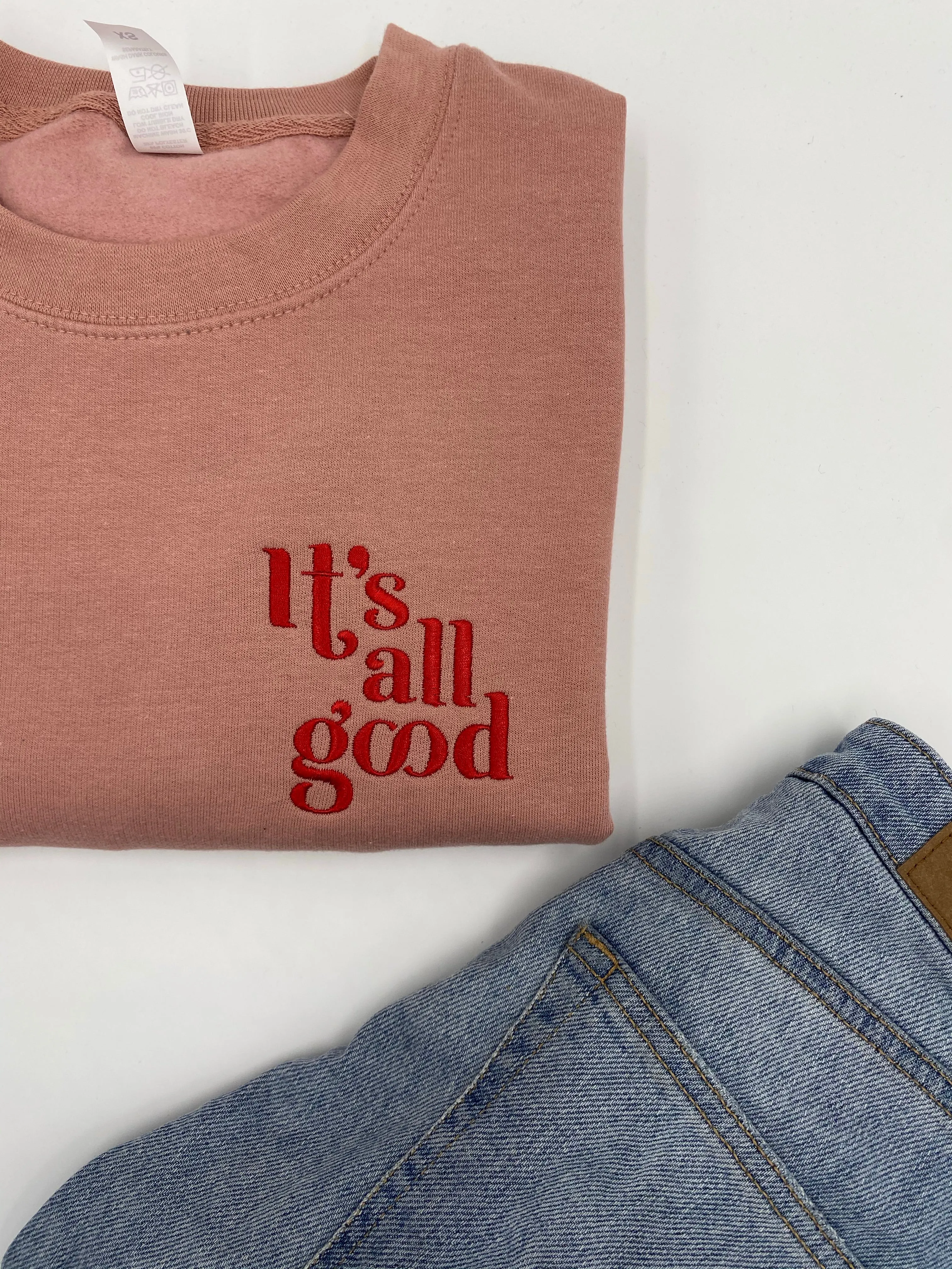 Adults It's All Good Sweatshirt or Hoodie