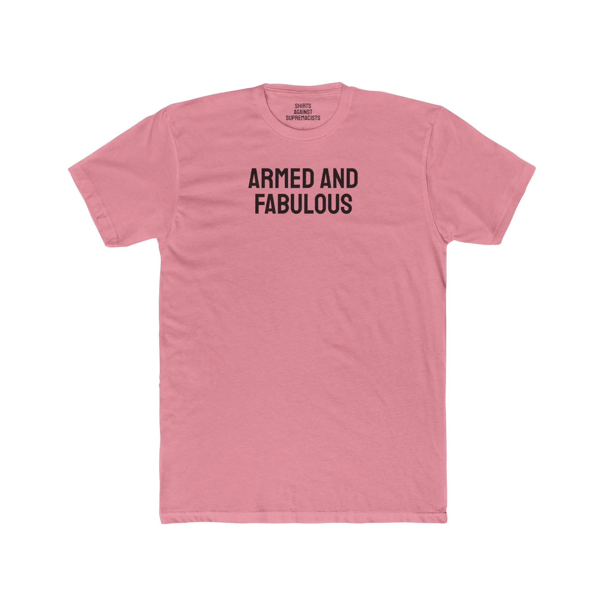 Armed And Fabulous - Unisex Cotton Crew Tee