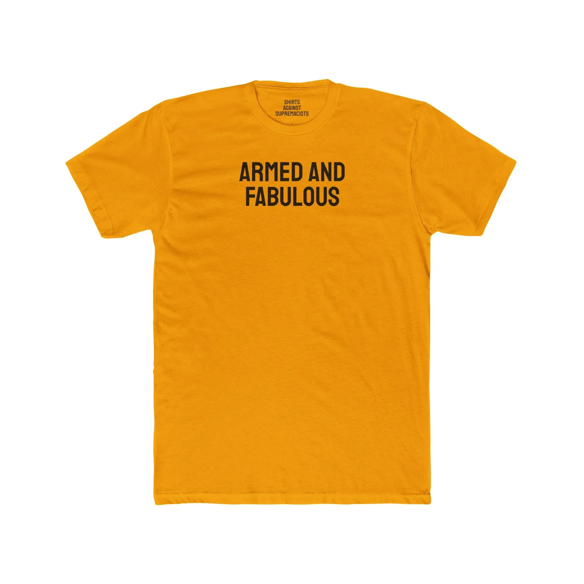 Armed And Fabulous - Unisex Cotton Crew Tee