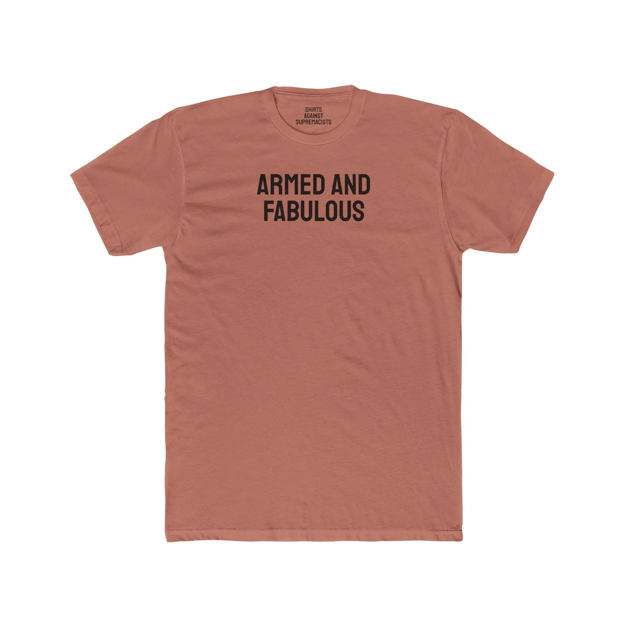 Armed And Fabulous - Unisex Cotton Crew Tee