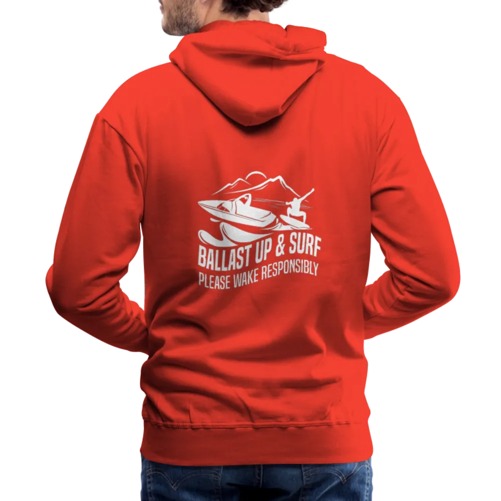 Ballast Up & Surf - Wake Responsibly - Men’s Premium Hoodie
