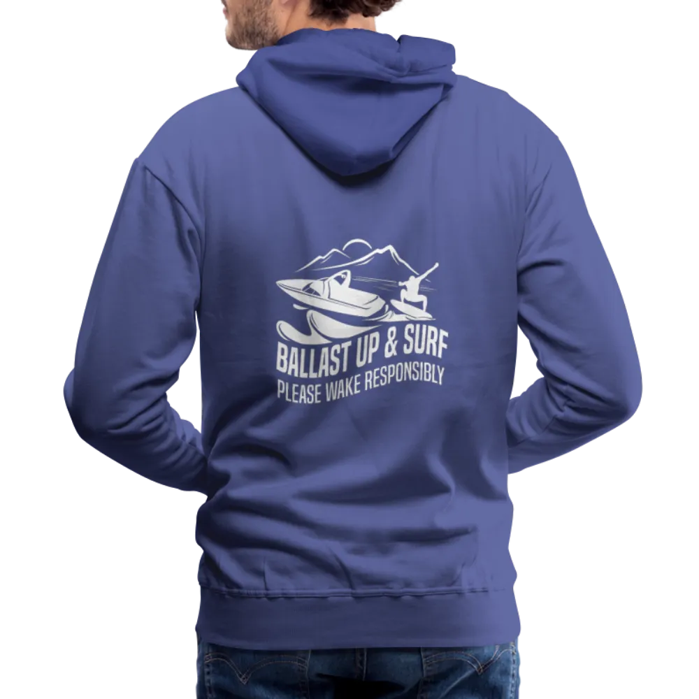 Ballast Up & Surf - Wake Responsibly - Men’s Premium Hoodie