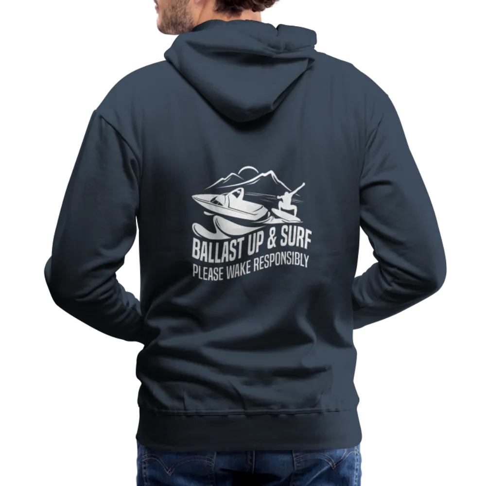 Ballast Up & Surf - Wake Responsibly - Men’s Premium Hoodie