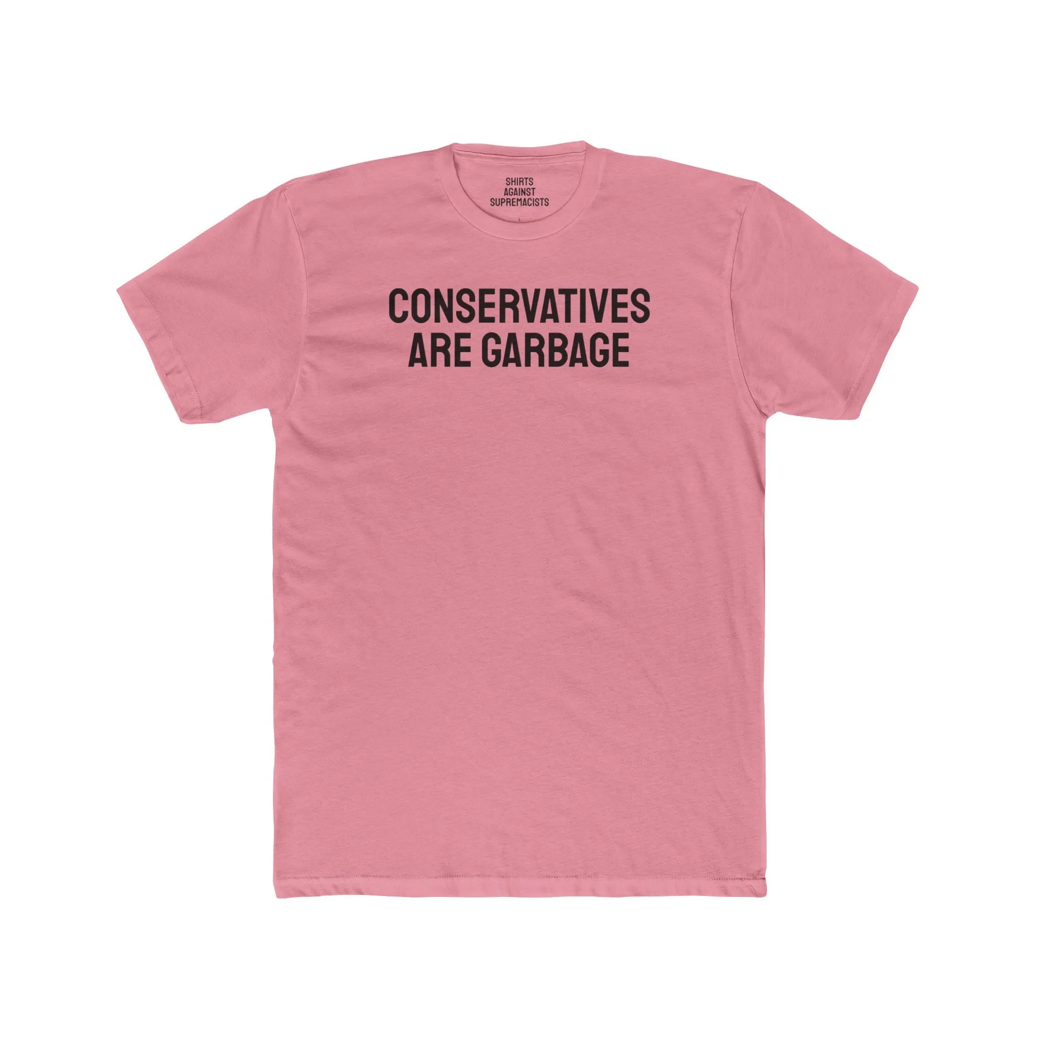 Conservatives Are Garbage - Unisex Cotton Crew Tee