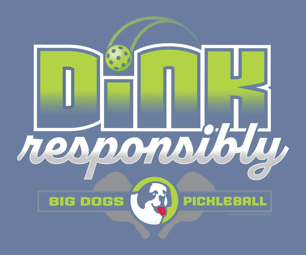 Dink Responsibly T-Shirt