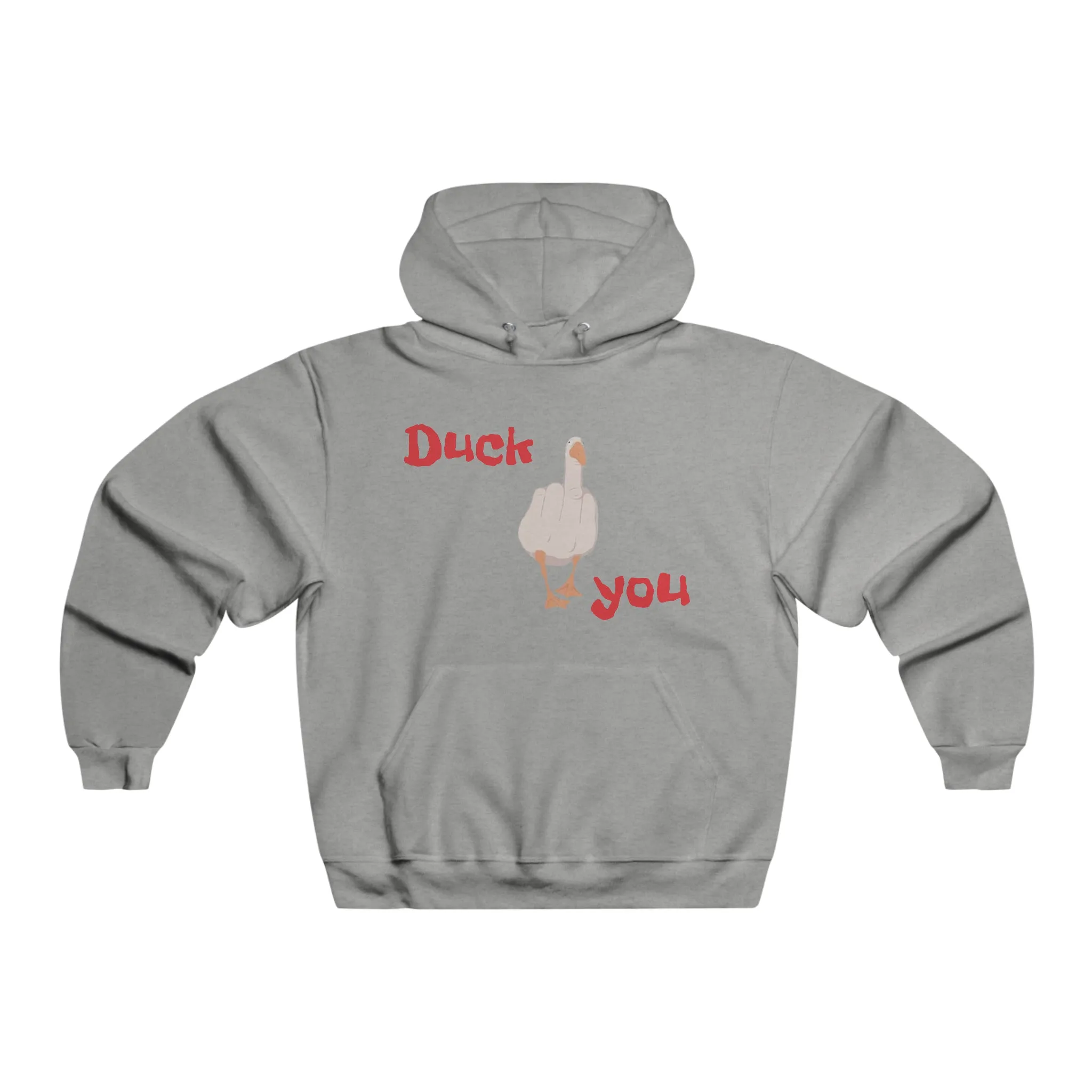 Duck you Hoodie Sweatshirt