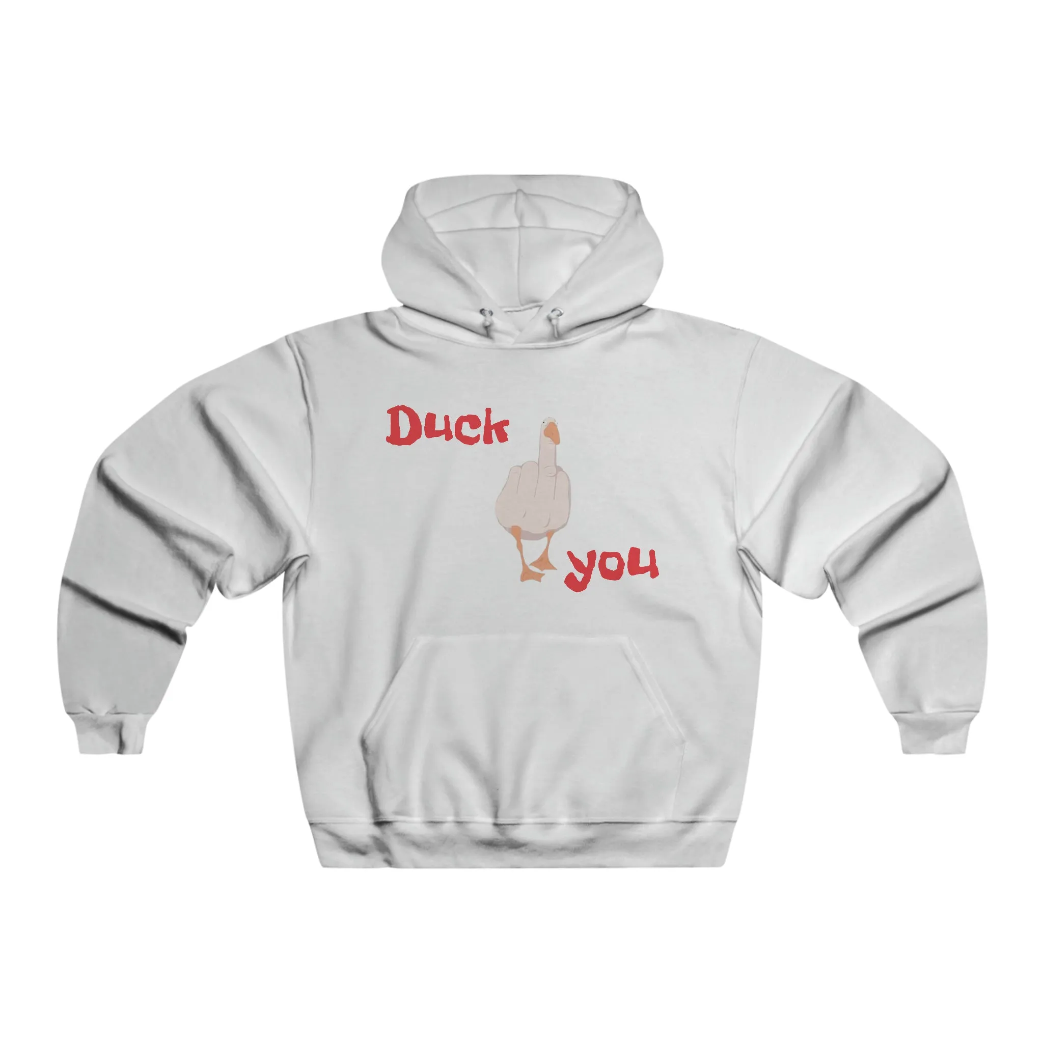 Duck you Hoodie Sweatshirt
