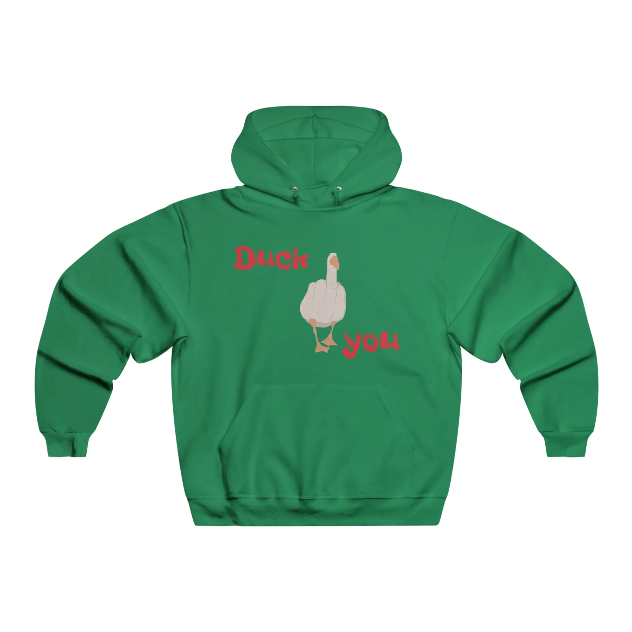 Duck you Hoodie Sweatshirt