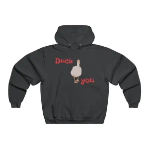 Duck you Hoodie Sweatshirt