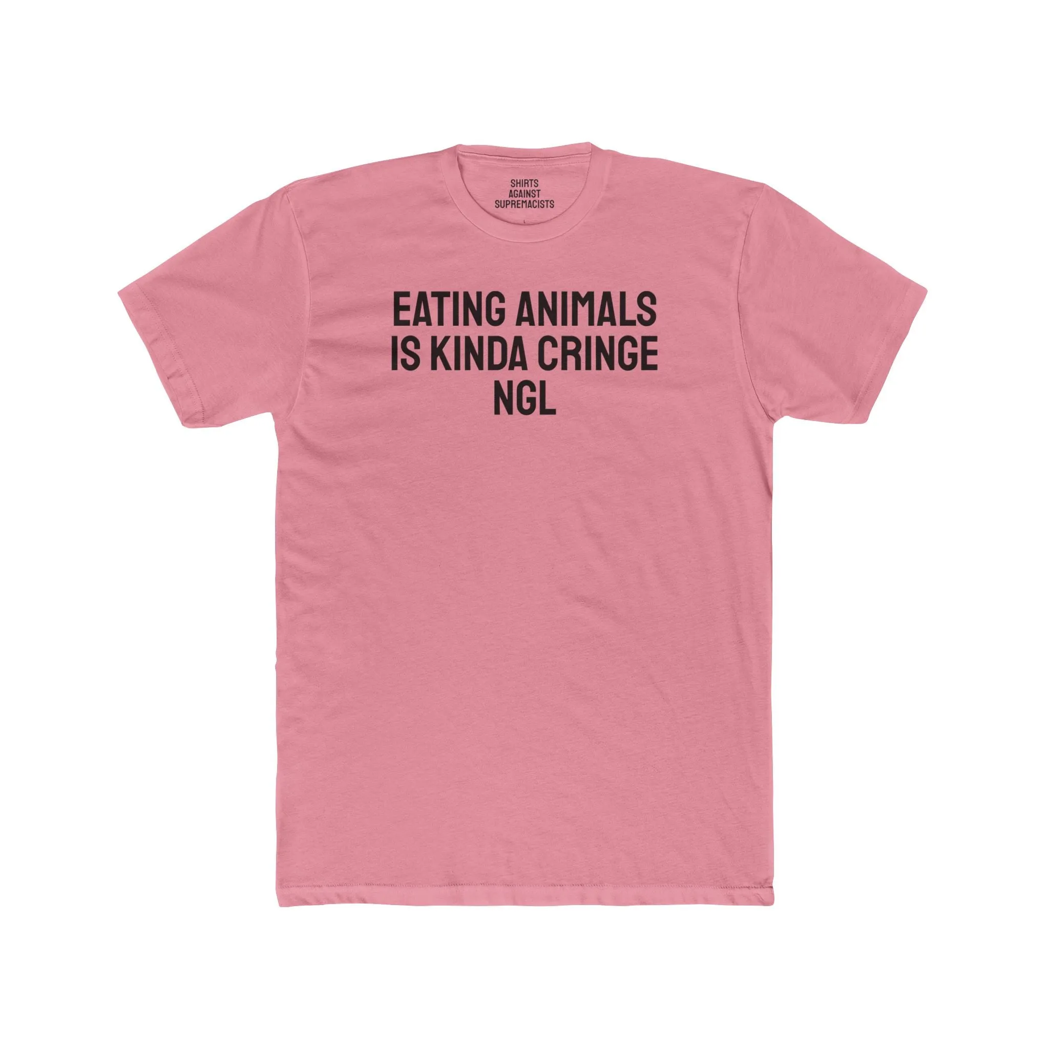 Eating Animals Is Kinda Cringe NGL - Unisex Cotton Crew Tee