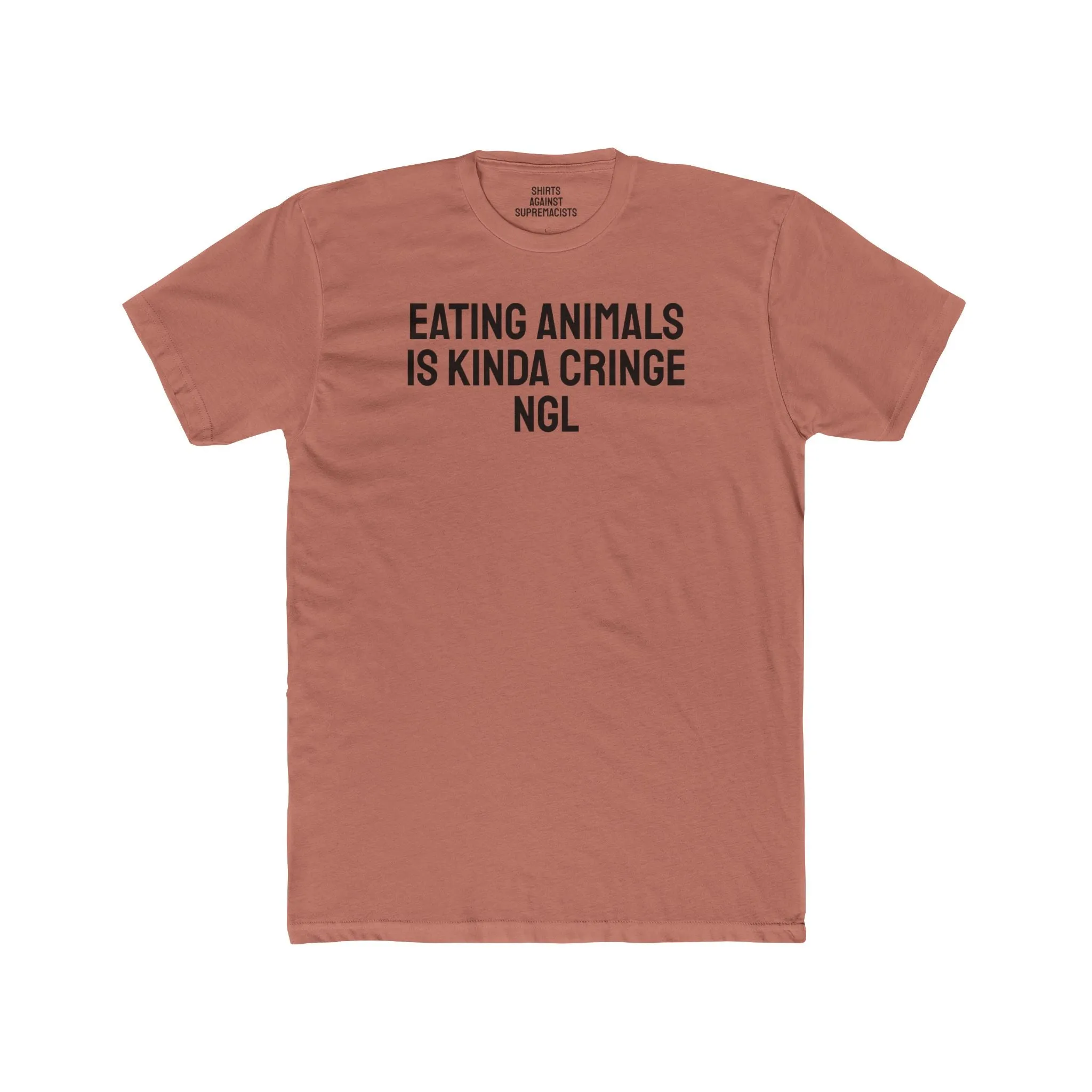 Eating Animals Is Kinda Cringe NGL - Unisex Cotton Crew Tee