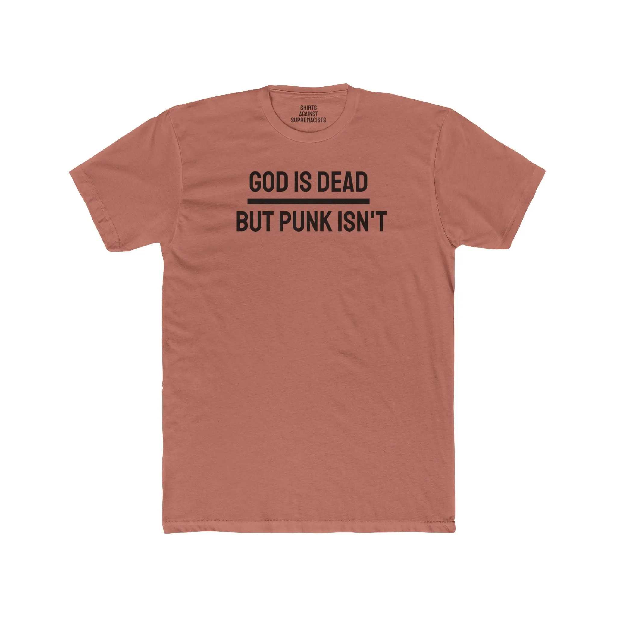 God Is Dead But Punk Isn't - Unisex Cotton Crew Tee