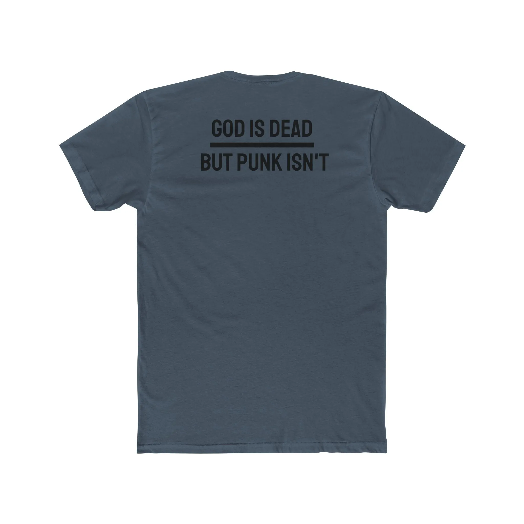 God Is Dead But Punk Isn't - Unisex Cotton Crew Tee