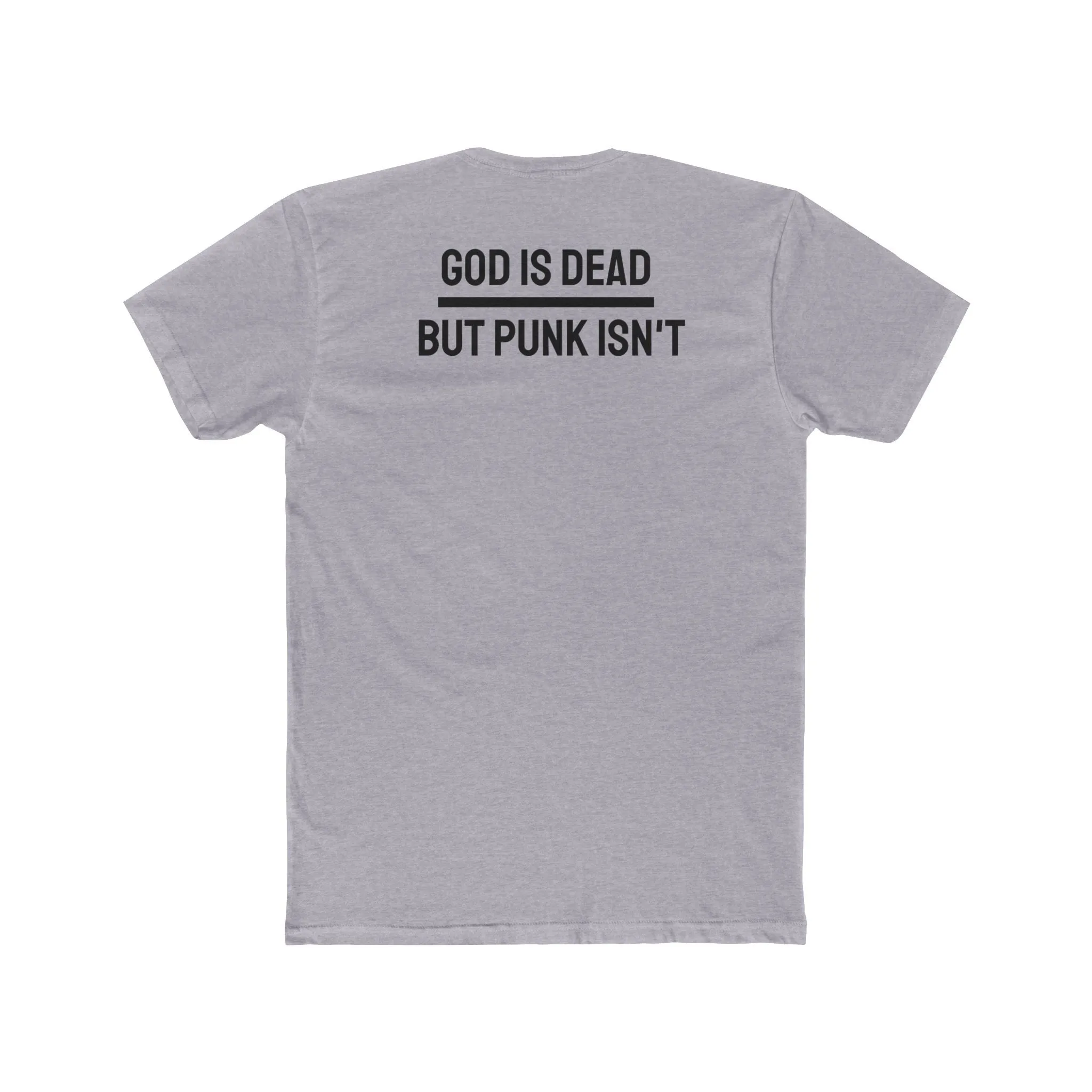 God Is Dead But Punk Isn't - Unisex Cotton Crew Tee