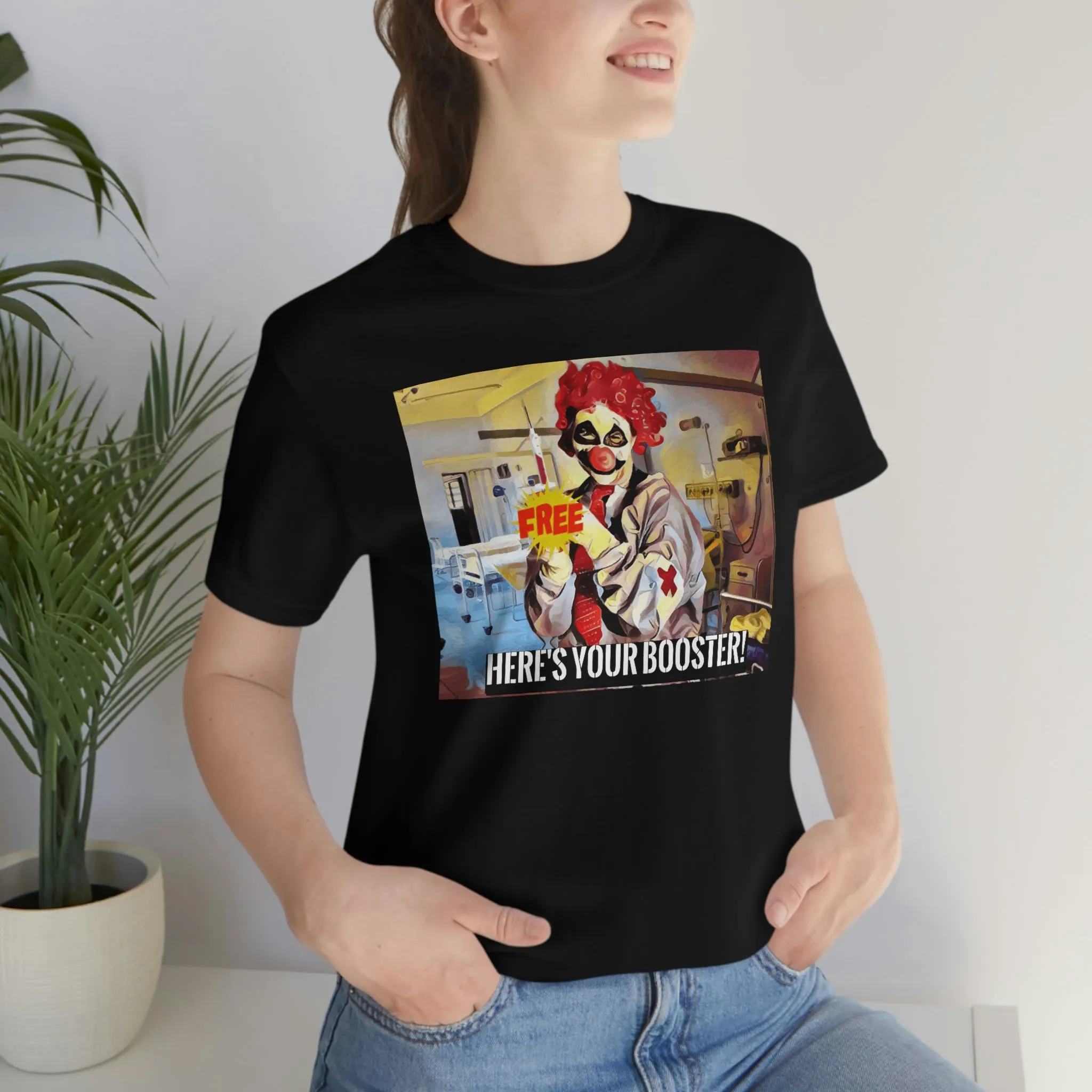 Here's Your Booster! Short Sleeve Tee