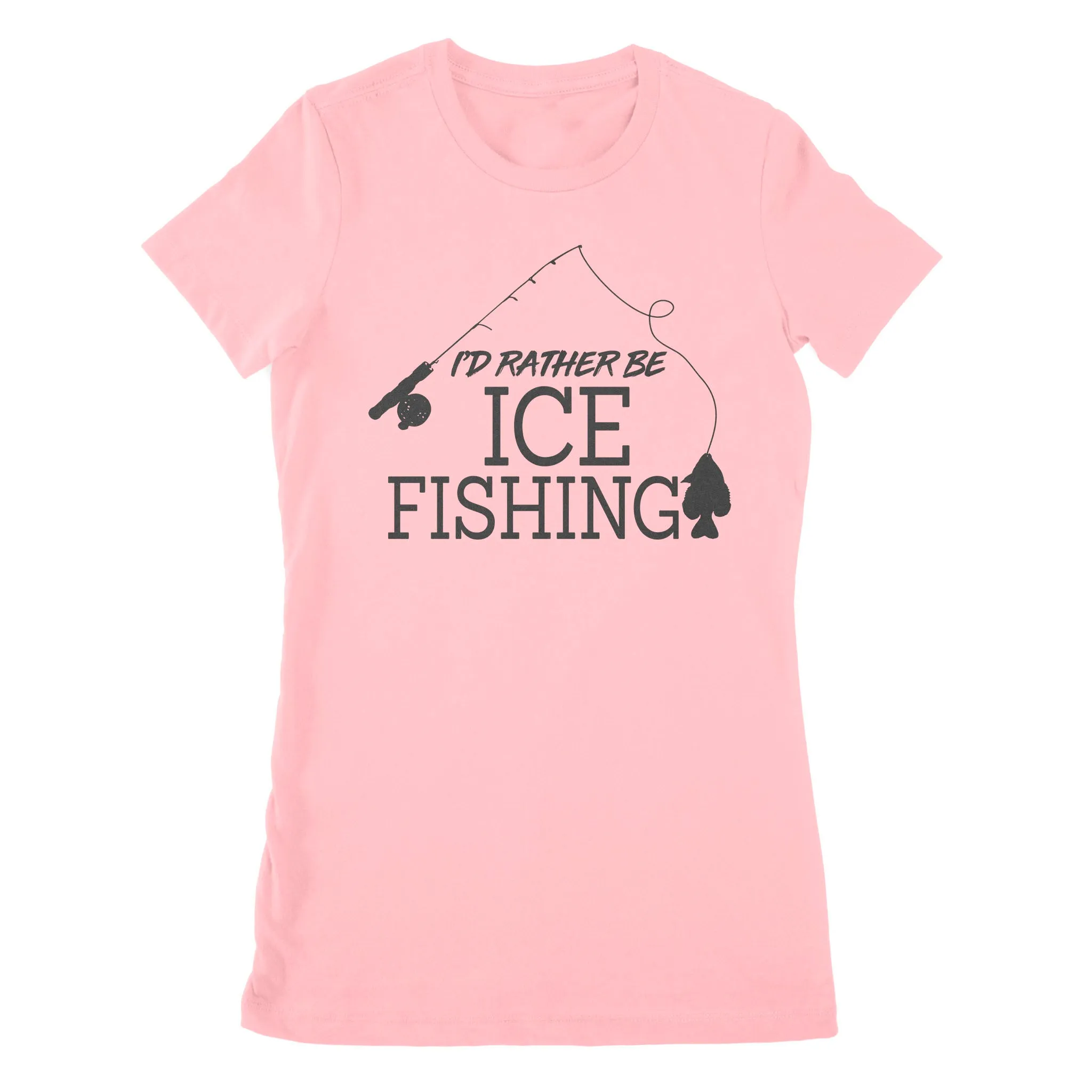 I'd rather be Ice fishing crappie Ice Hole Fish Frozen Winter Snow Angling , funny ice fishing shirts D02 NPQ401 Premium Women's T-shirt