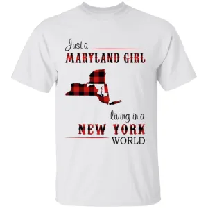Just A Maryland Girl Living In A New York World T-shirt