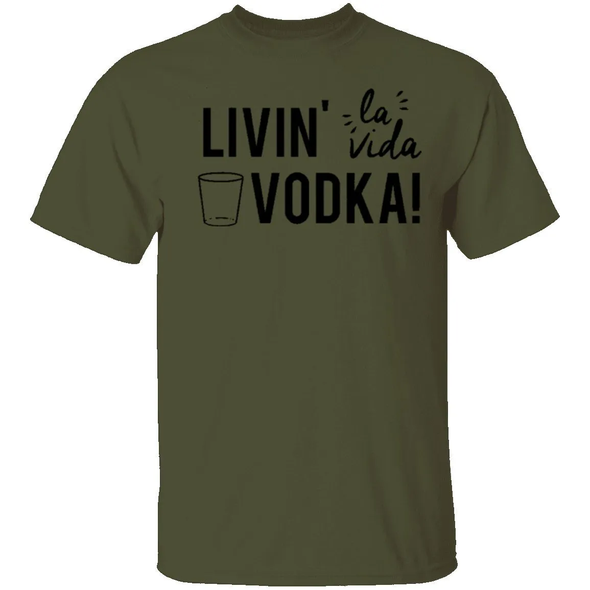 Livin' La Vida Vodka T-Shirt