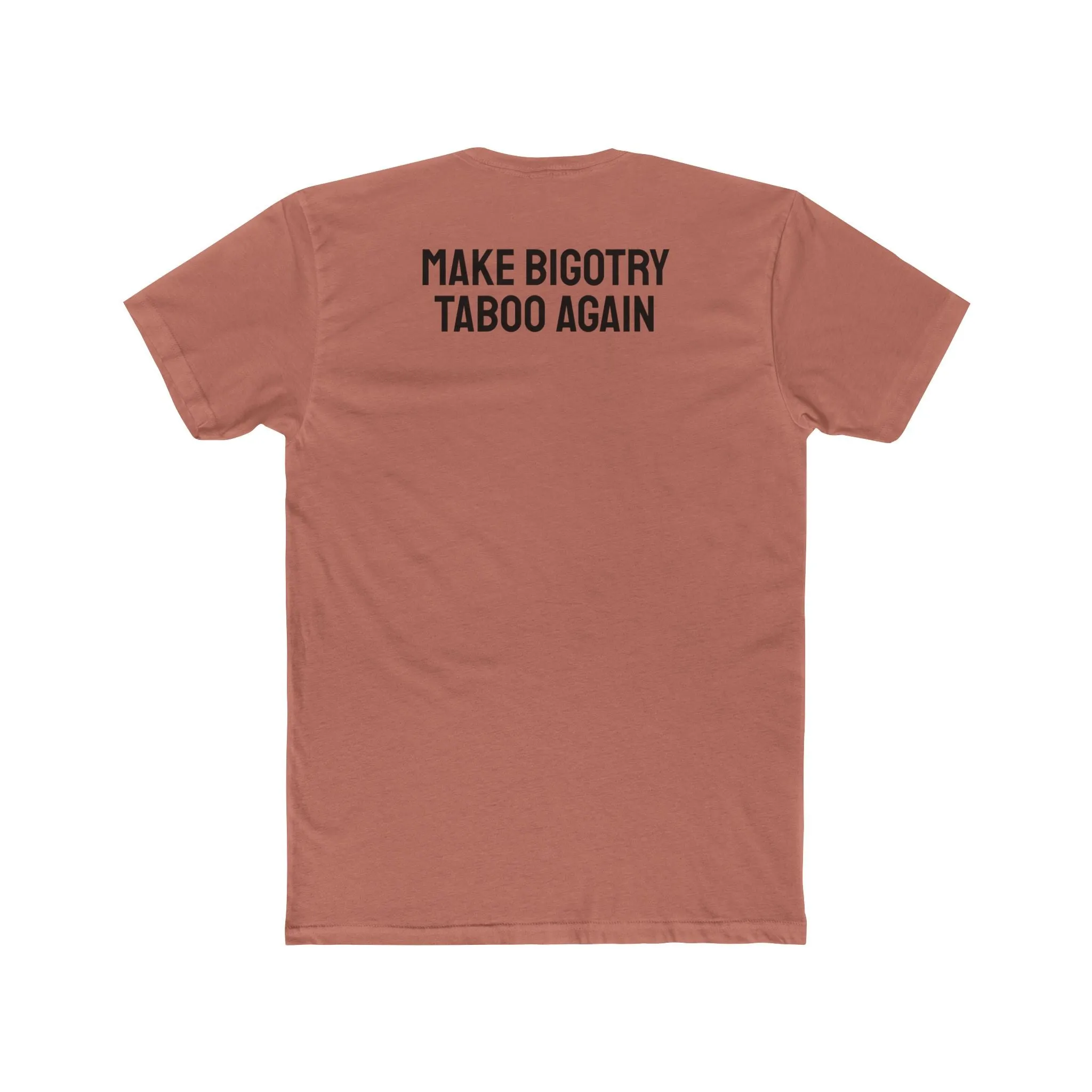 Make Bigotry Taboo Again - Unisex Cotton Crew Tee