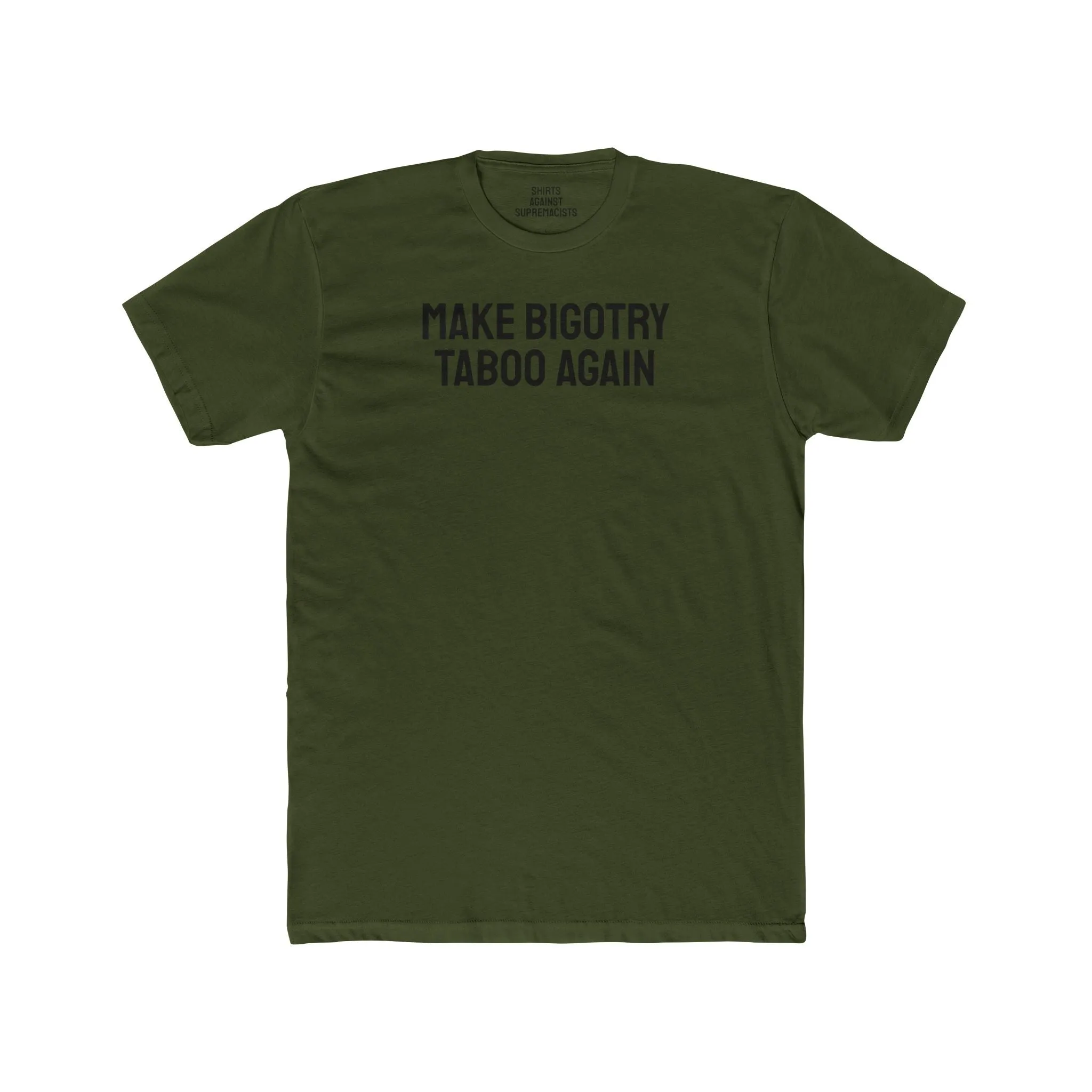 Make Bigotry Taboo Again - Unisex Cotton Crew Tee