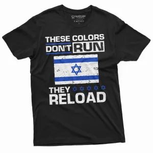 Men's Israel Military Shirt These Colors Don't Run They Reload Shirt Israeli Army Gifts