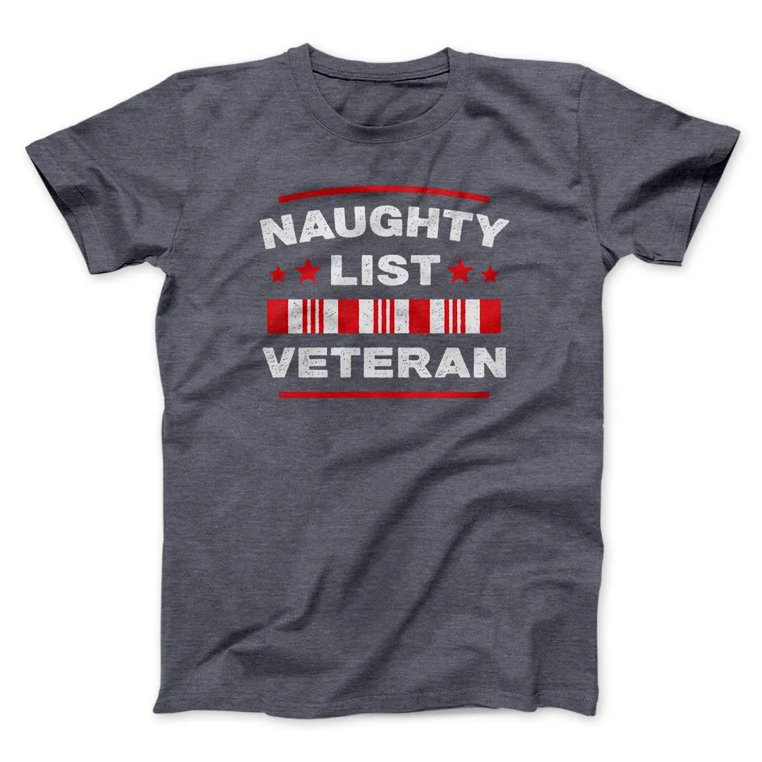 Naughty List Veterans Men/Unisex T-Shirt