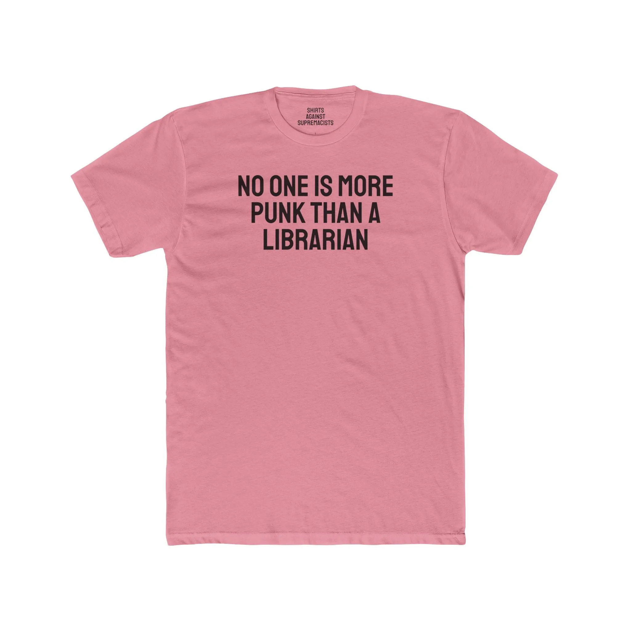 No One Is More Punk Than A Librarian - Unisex Cotton Crew Tee