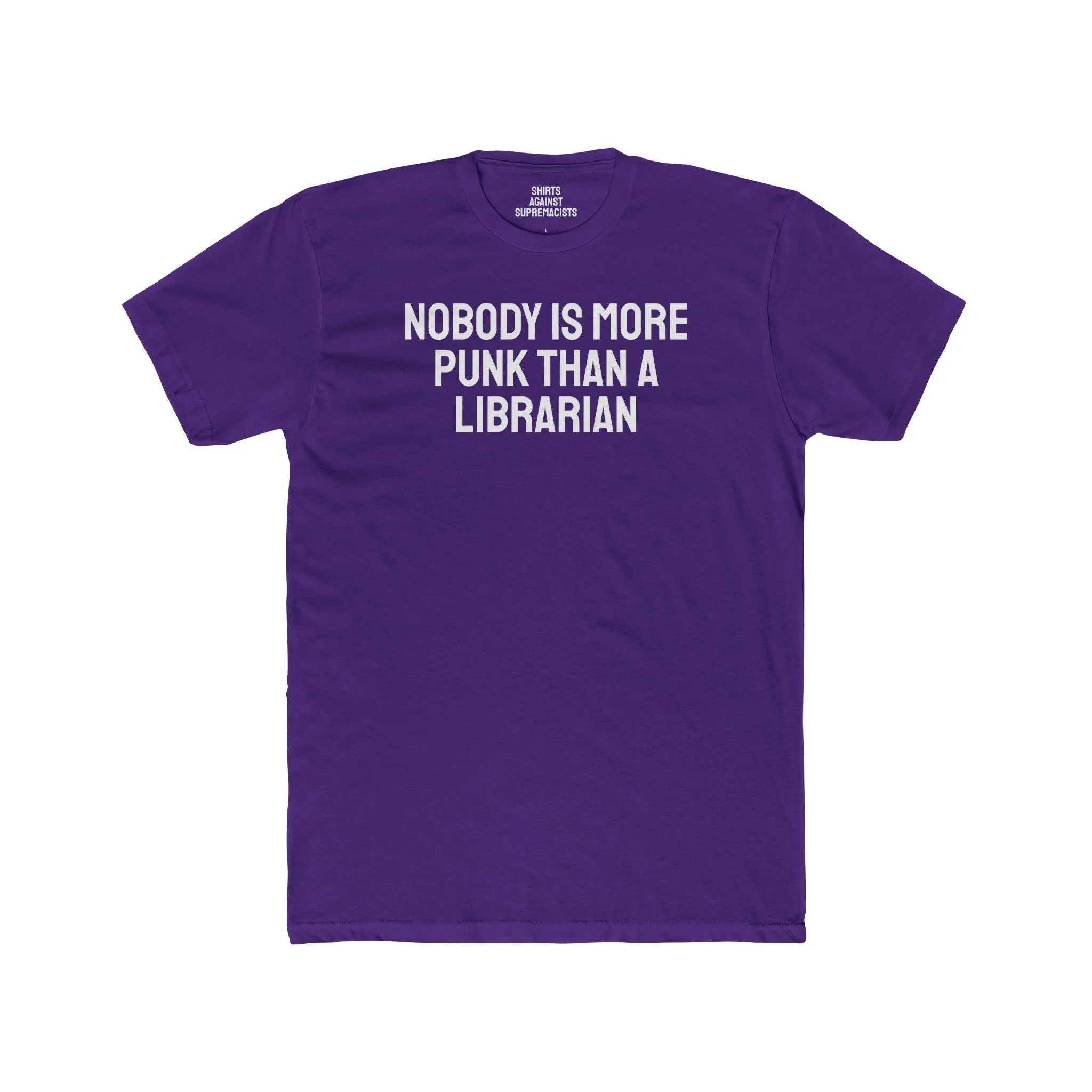 Nobody Is More Punk Than A Librarian - Unisex Cotton Crew Tee