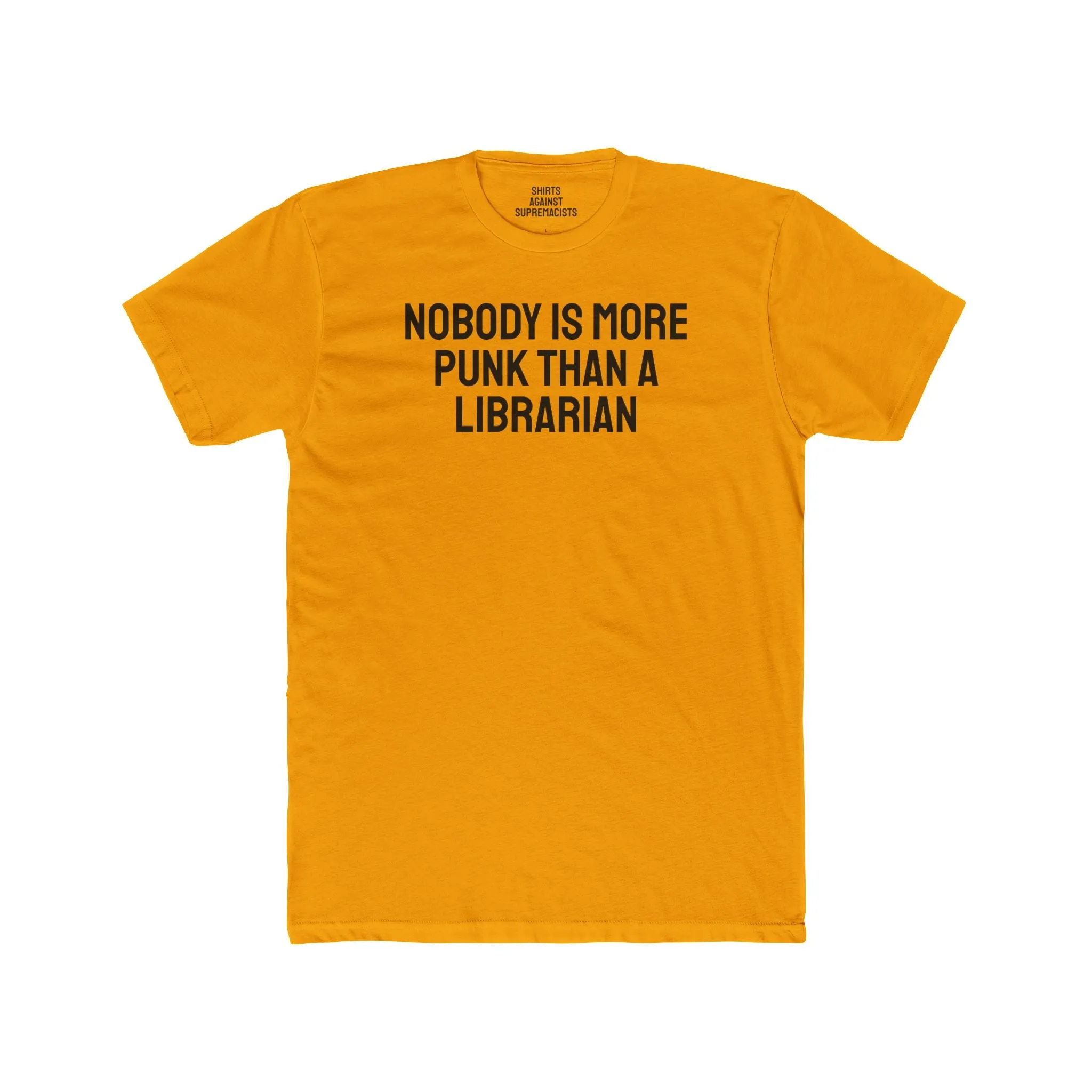 Nobody Is More Punk Than A Librarian - Unisex Cotton Crew Tee