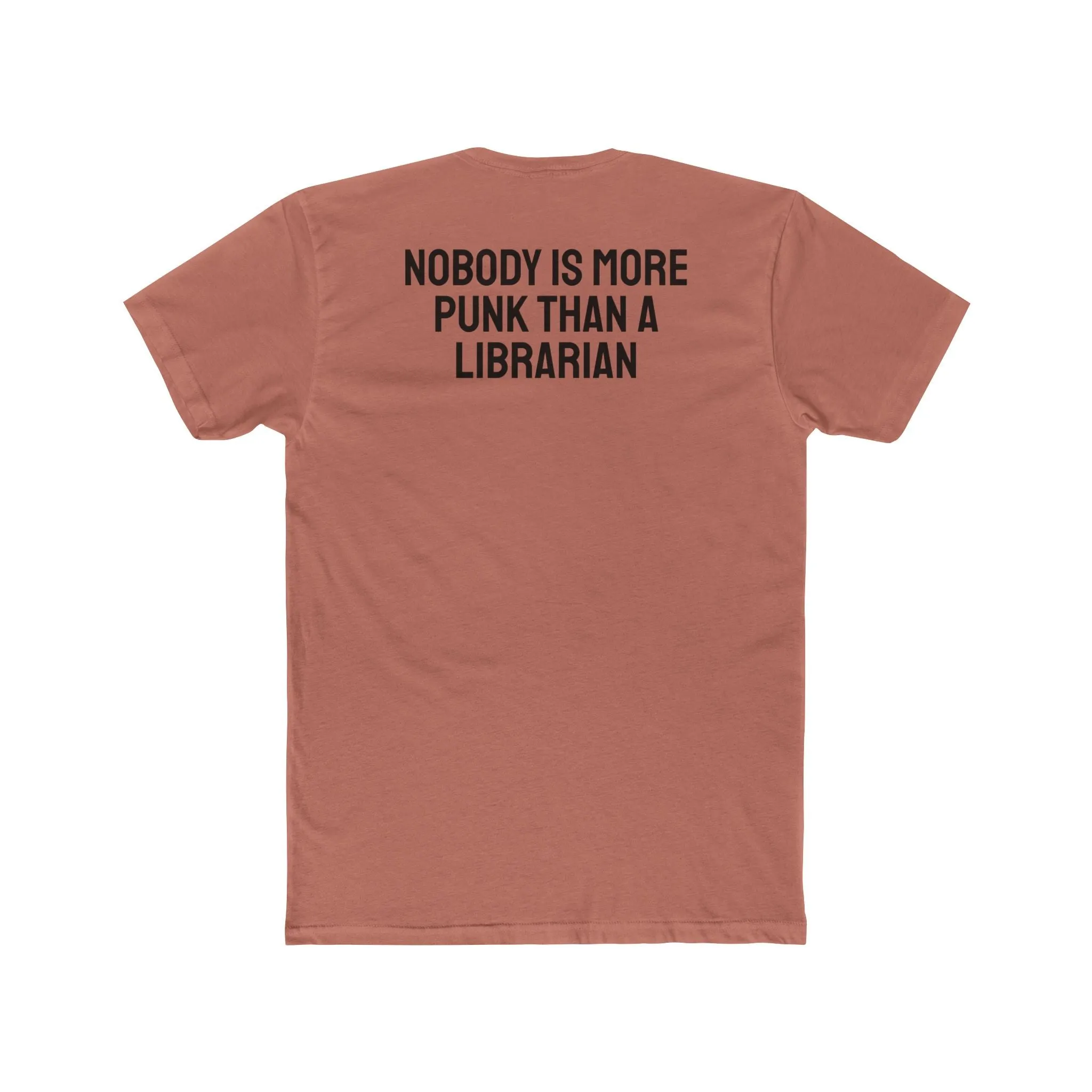 Nobody Is More Punk Than A Librarian - Unisex Cotton Crew Tee