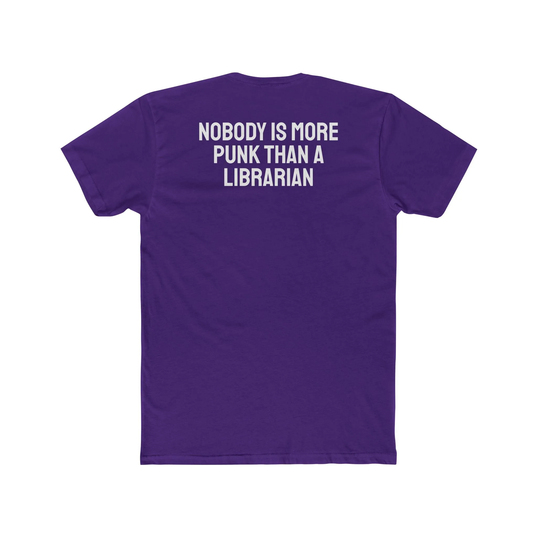 Nobody Is More Punk Than A Librarian - Unisex Cotton Crew Tee