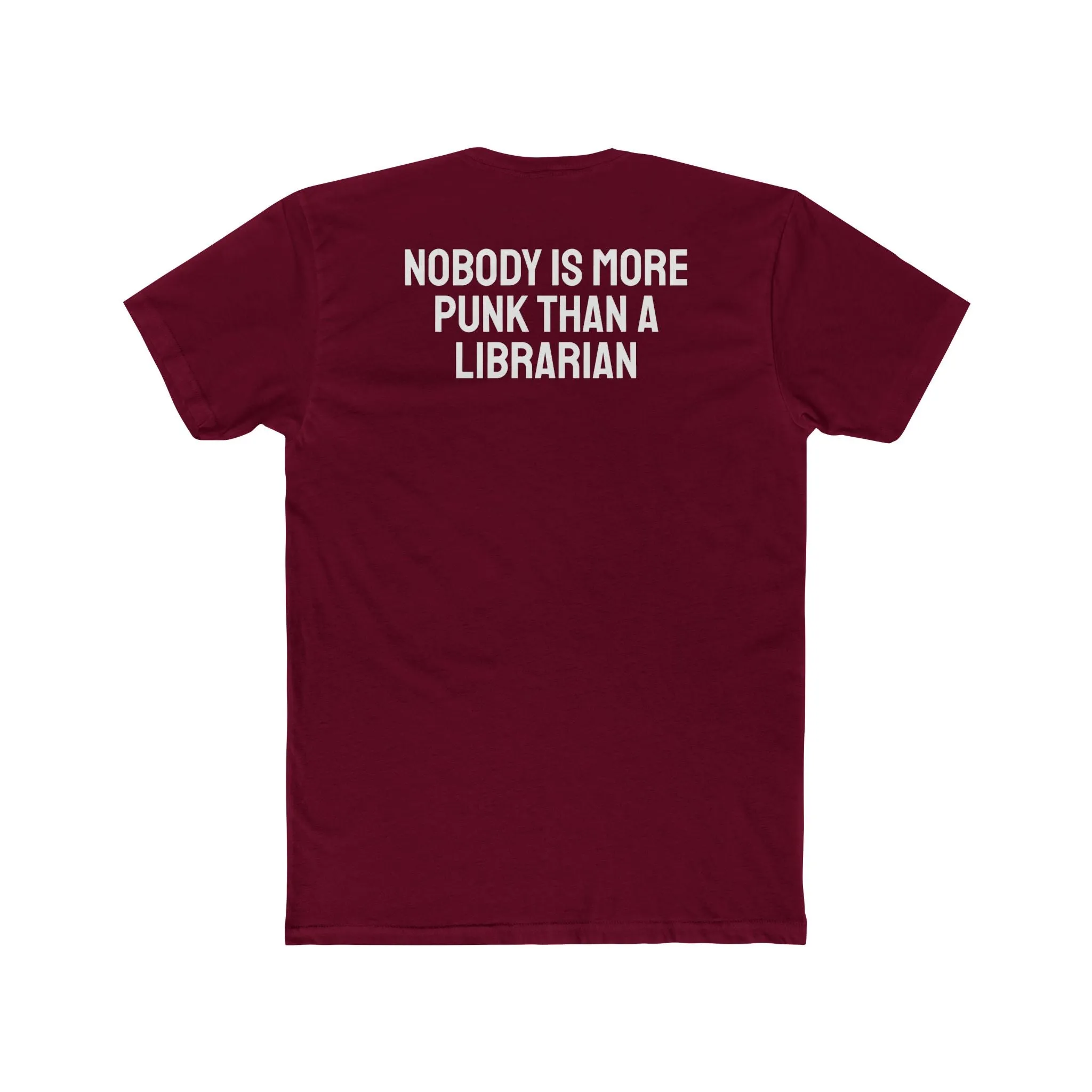 Nobody Is More Punk Than A Librarian - Unisex Cotton Crew Tee