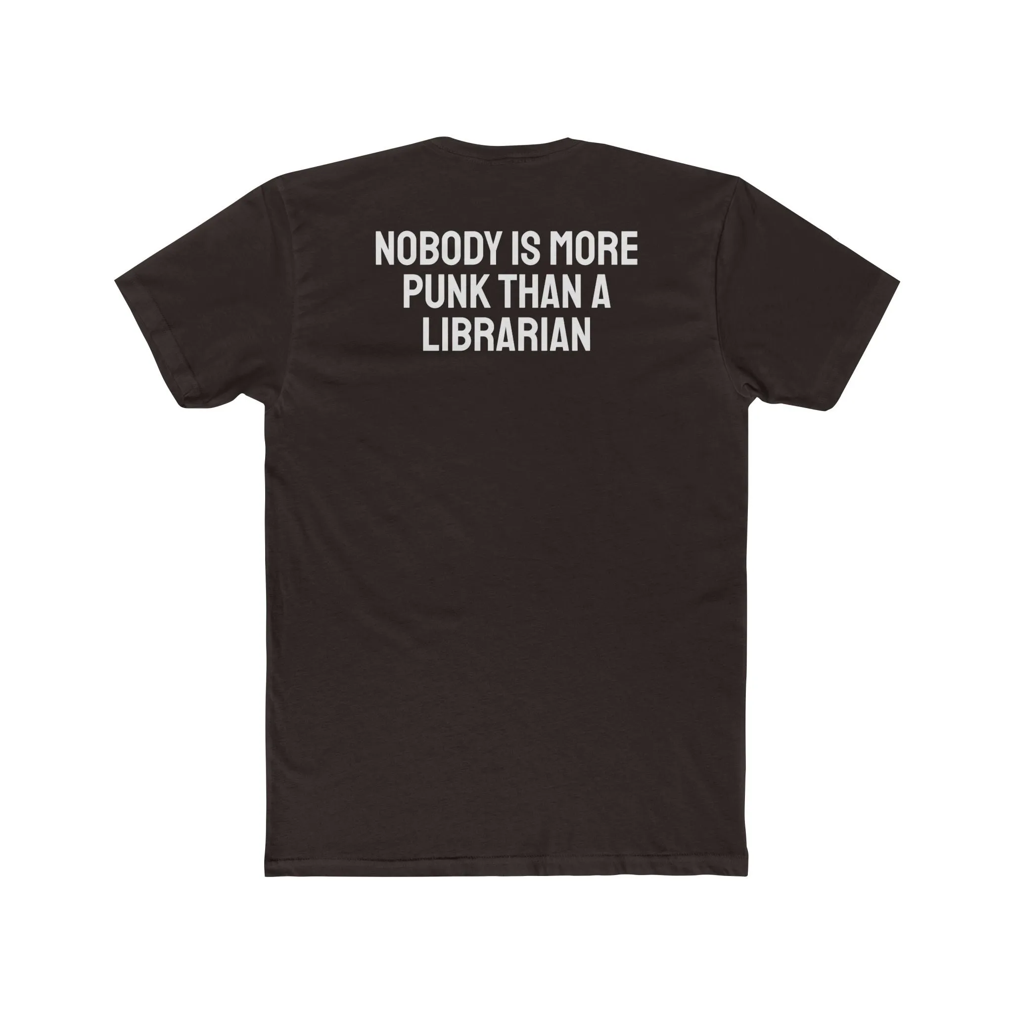 Nobody Is More Punk Than A Librarian - Unisex Cotton Crew Tee