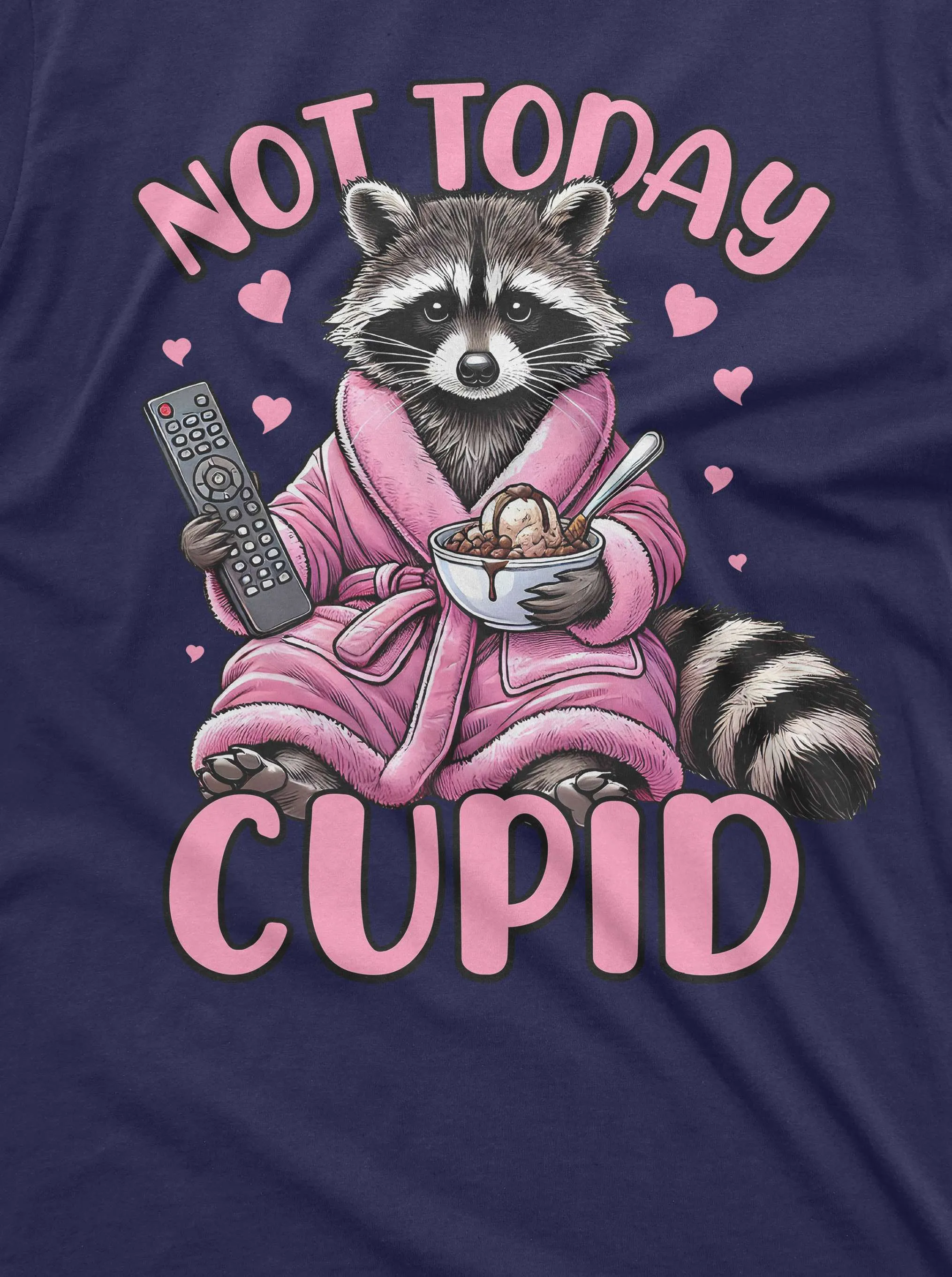 Not today cupid valentine's day T-shirt single person man woman funny valentine's day gift