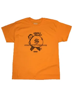 Now you do what they told you T shirt orange
