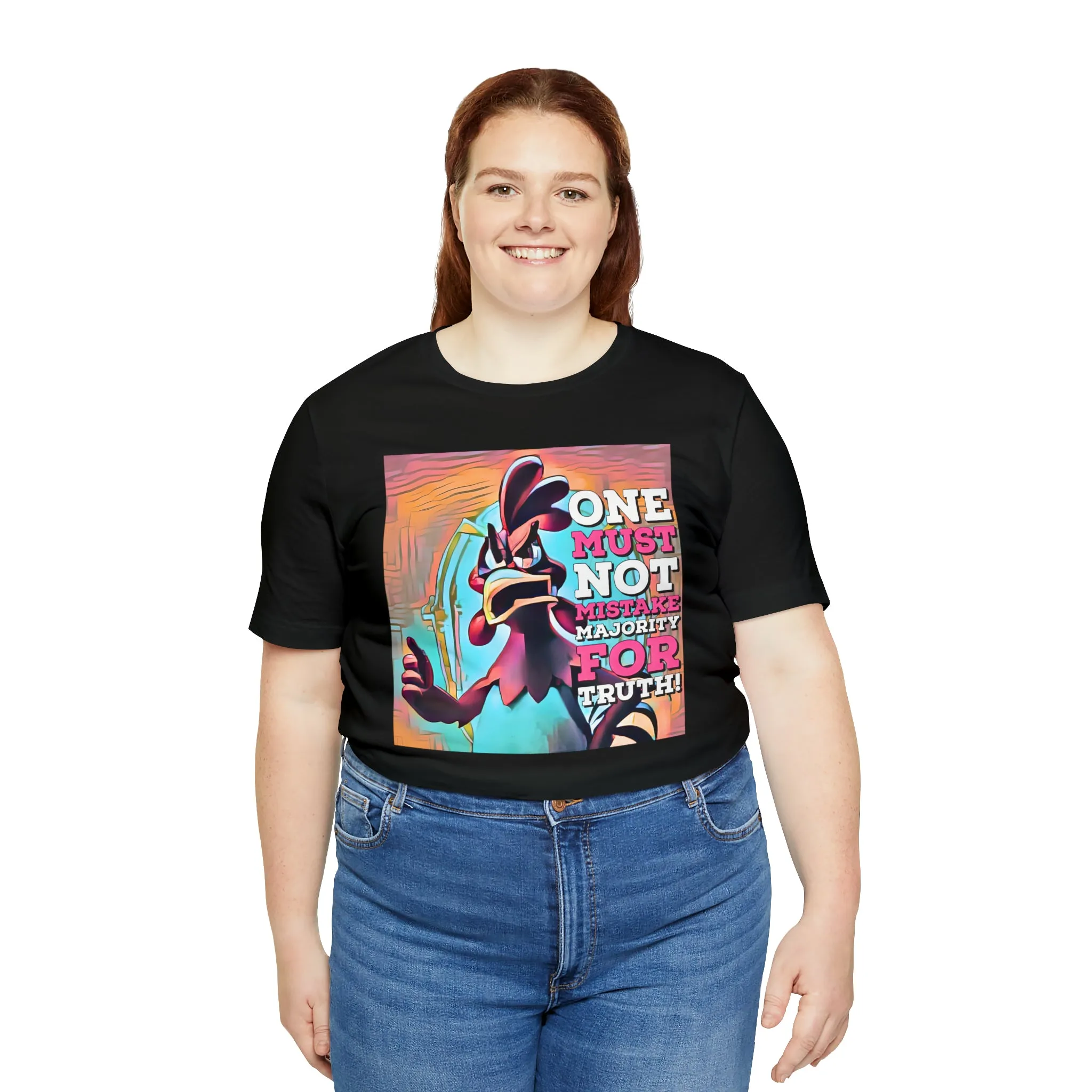 One Must Not Mistake Majority For Truth! Short Sleeve Tee