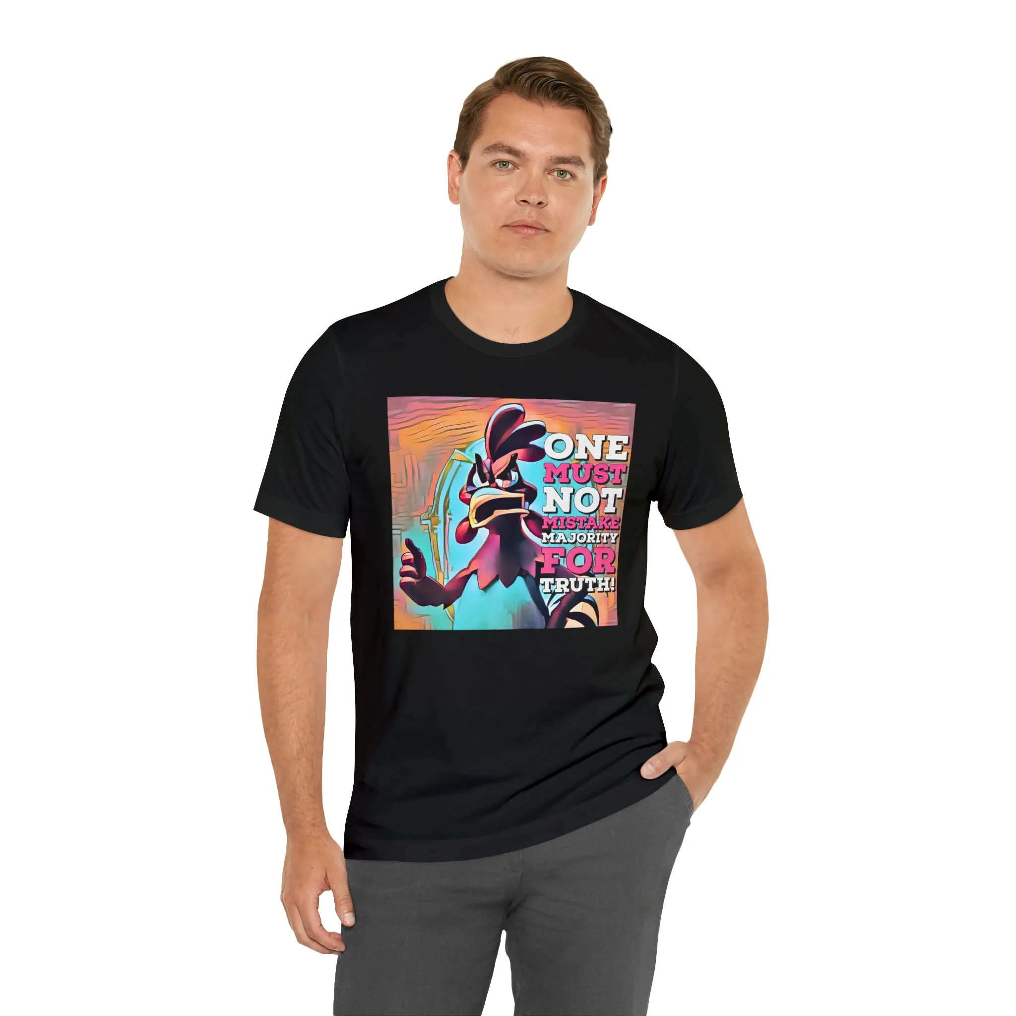 One Must Not Mistake Majority For Truth! Short Sleeve Tee
