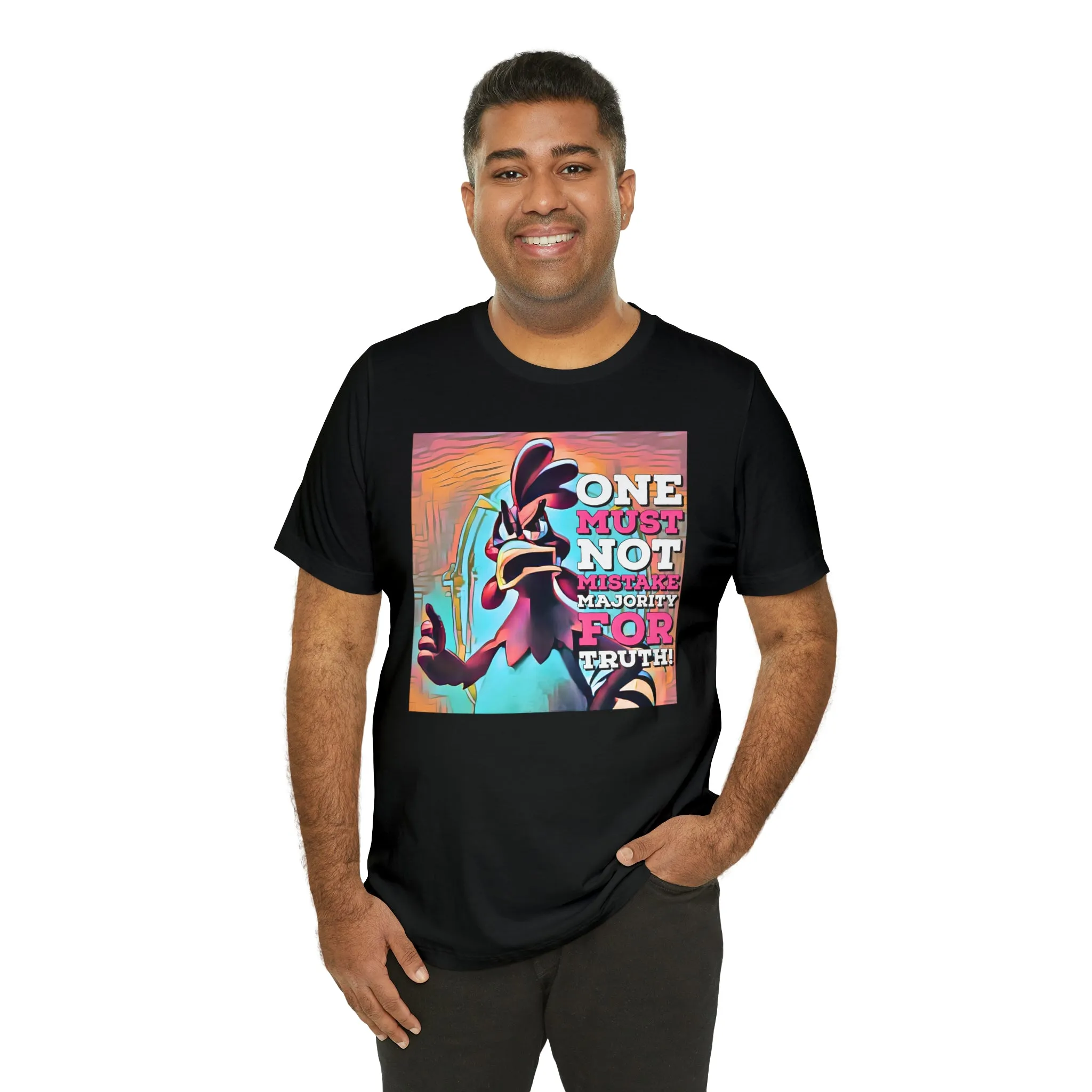 One Must Not Mistake Majority For Truth! Short Sleeve Tee
