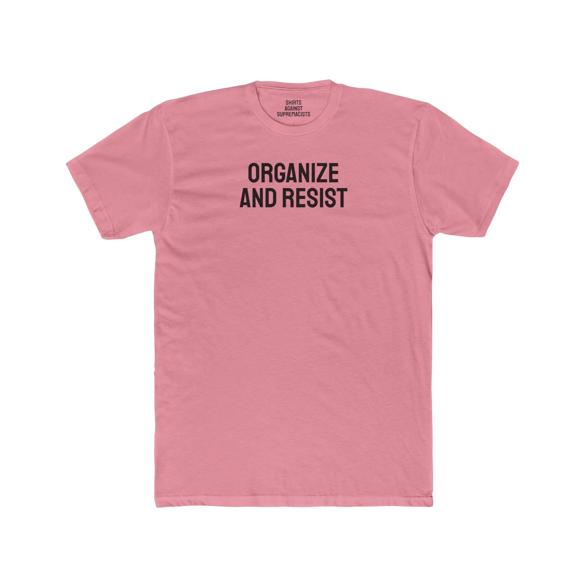 Organize And Resist - Unisex Cotton Crew Tee