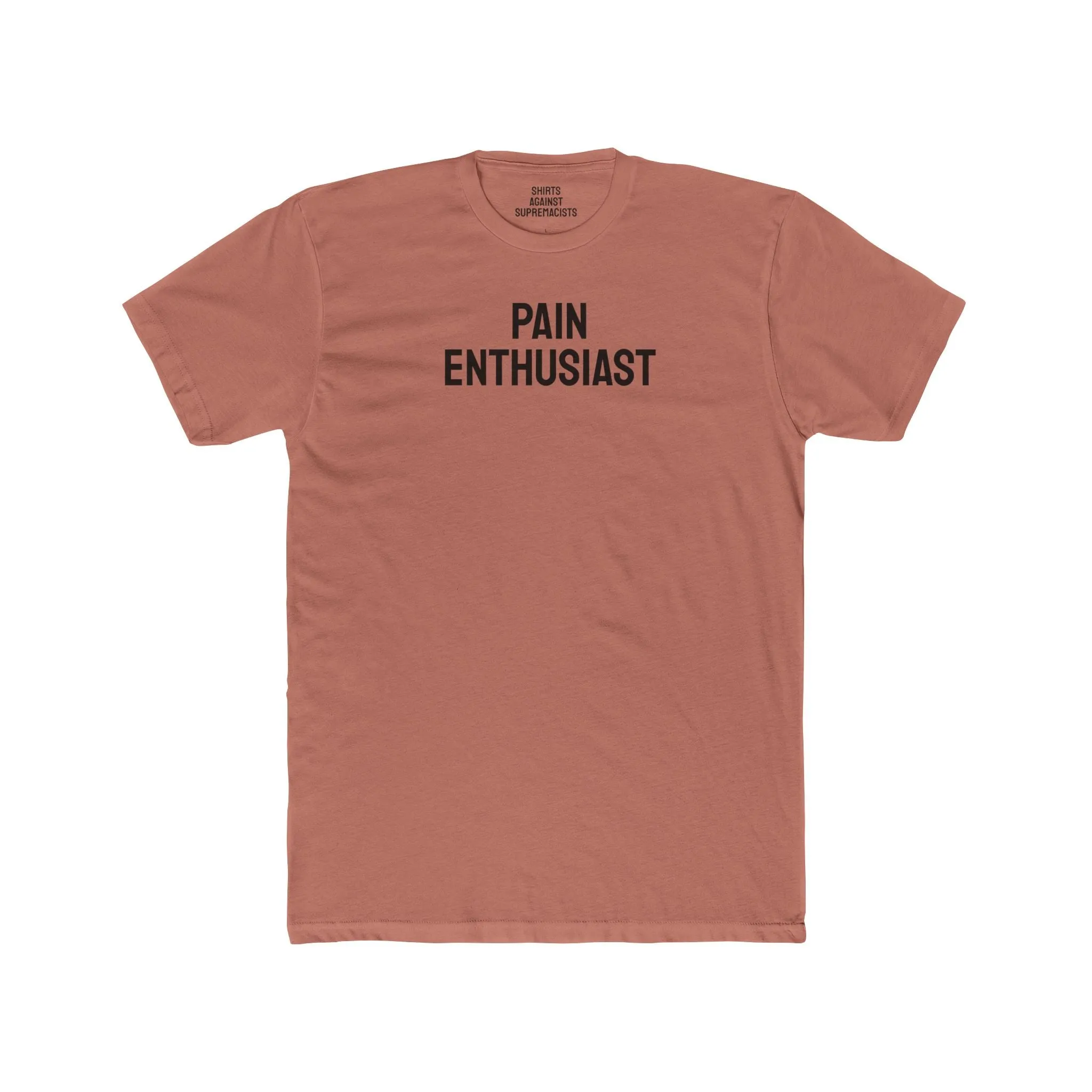 Pain Enthusiast - Unisex Cotton Crew Tee