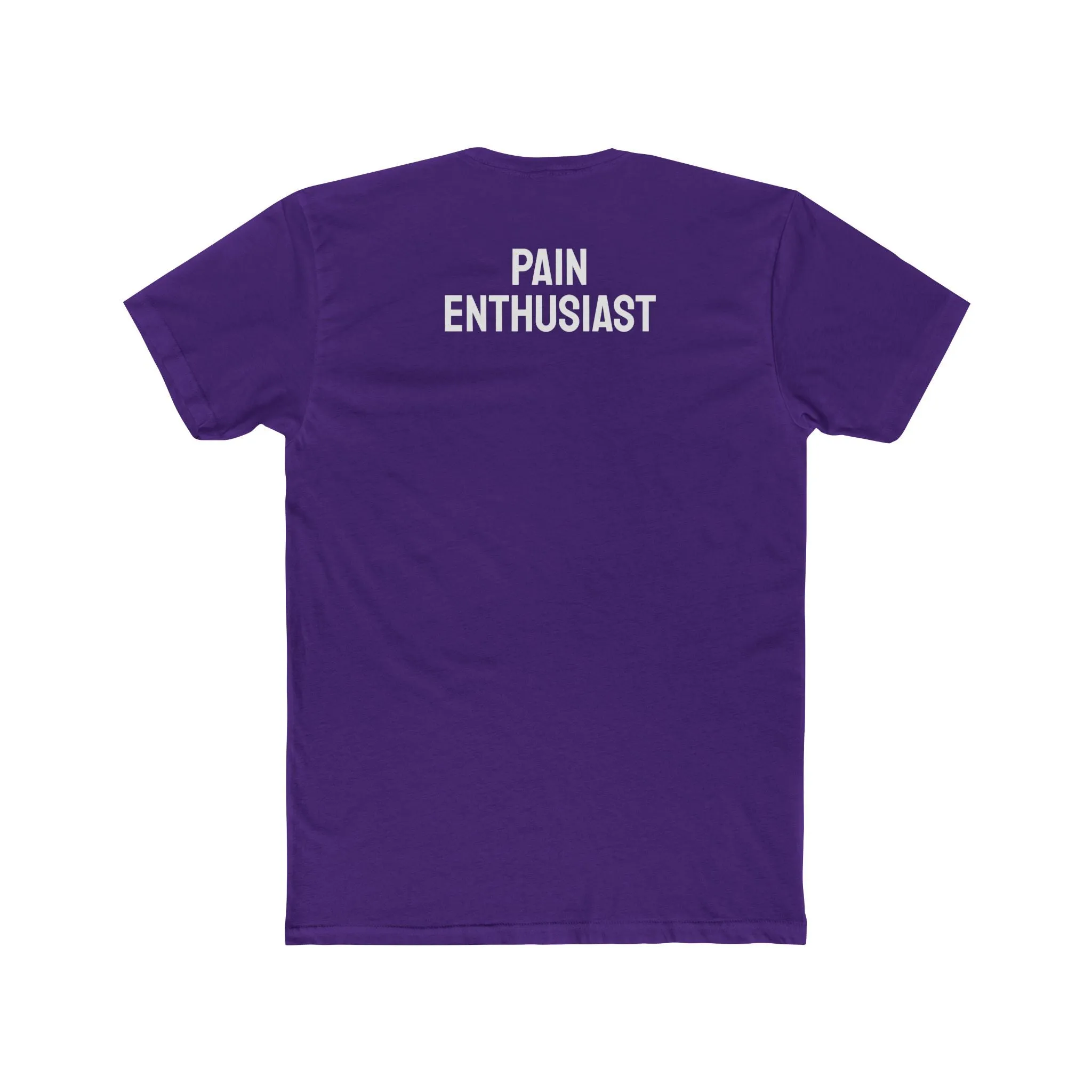 Pain Enthusiast - Unisex Cotton Crew Tee