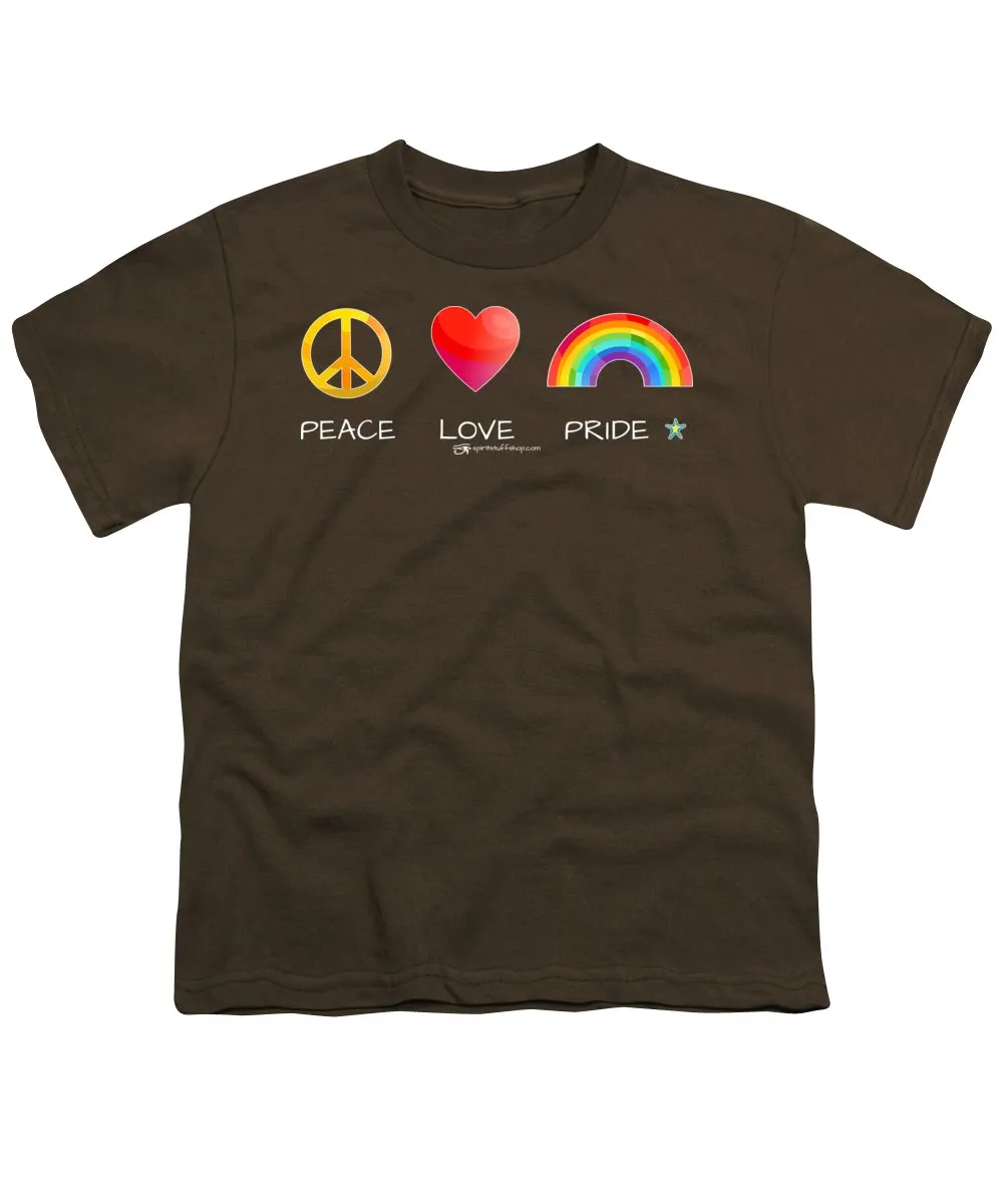 Peace Love And Pride - Youth T-Shirt
