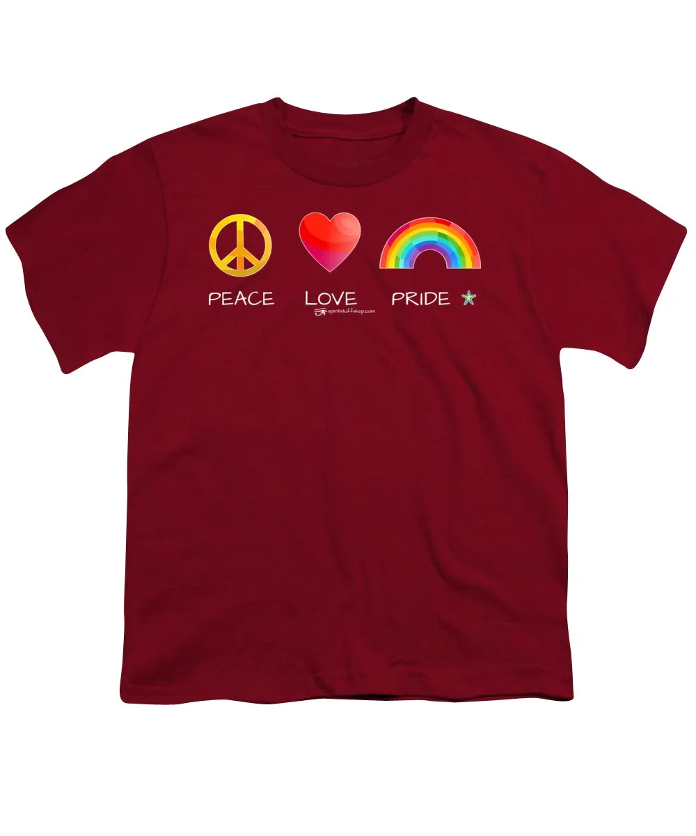 Peace Love And Pride - Youth T-Shirt