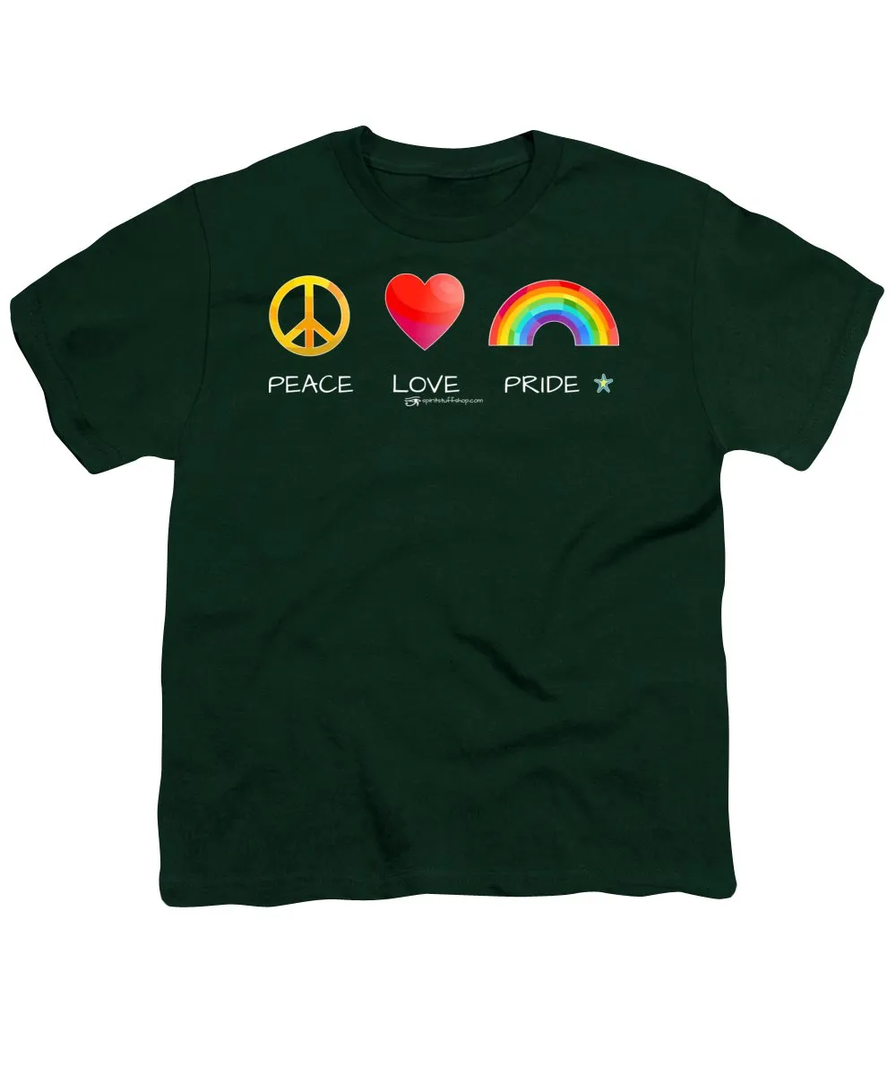 Peace Love And Pride - Youth T-Shirt