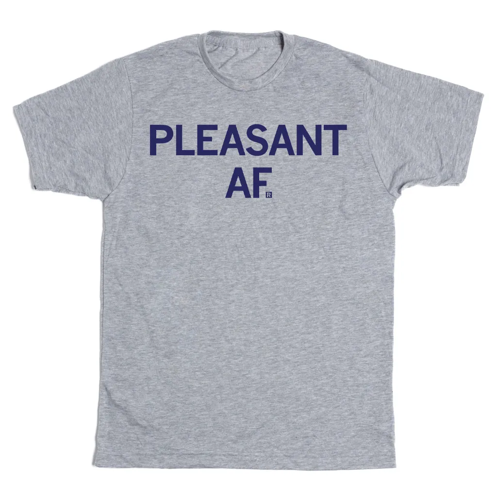 Pleasant AF
