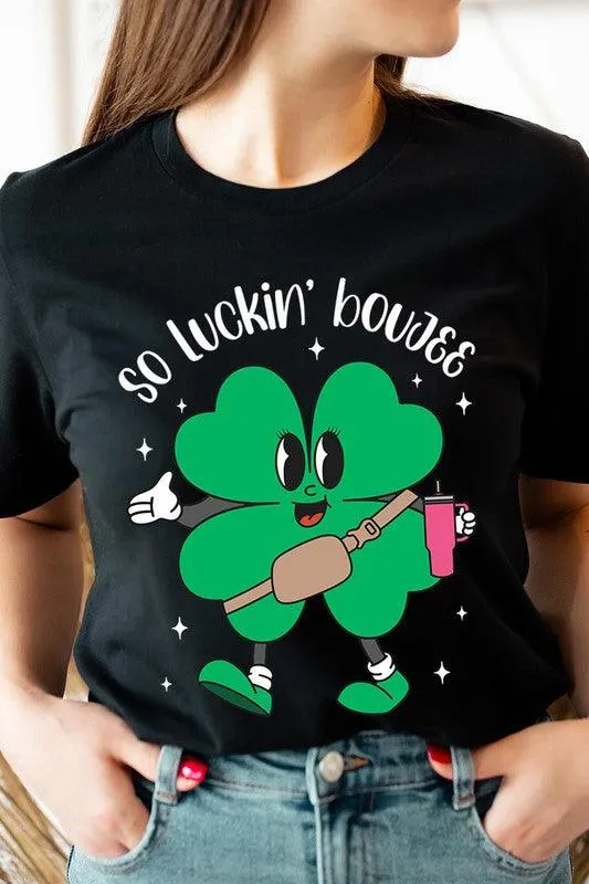"SO LUCKIN' BOUJEE" Graphic Tee