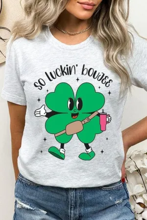 "SO LUCKIN' BOUJEE" Graphic Tee