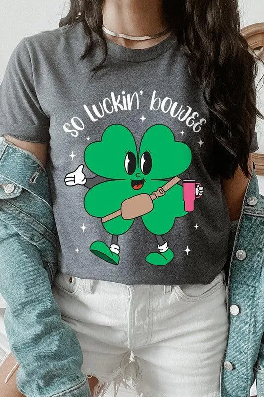 "SO LUCKIN' BOUJEE" Graphic Tee