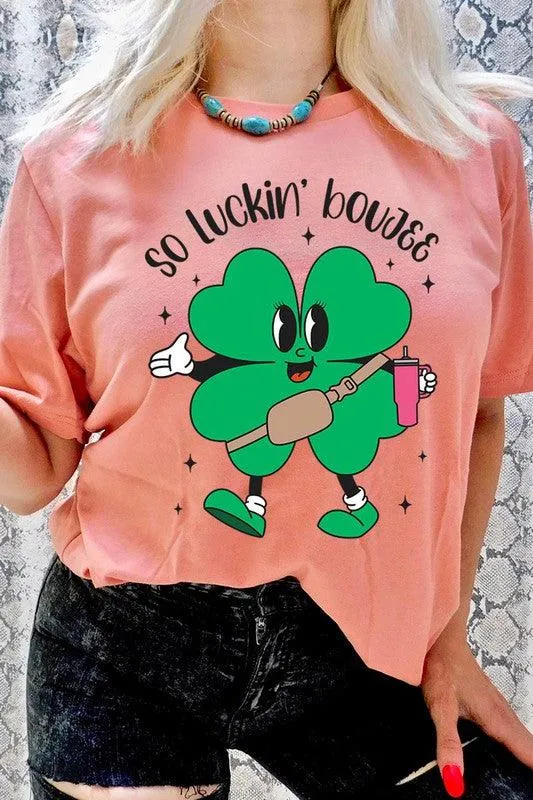 "SO LUCKIN' BOUJEE" Graphic Tee