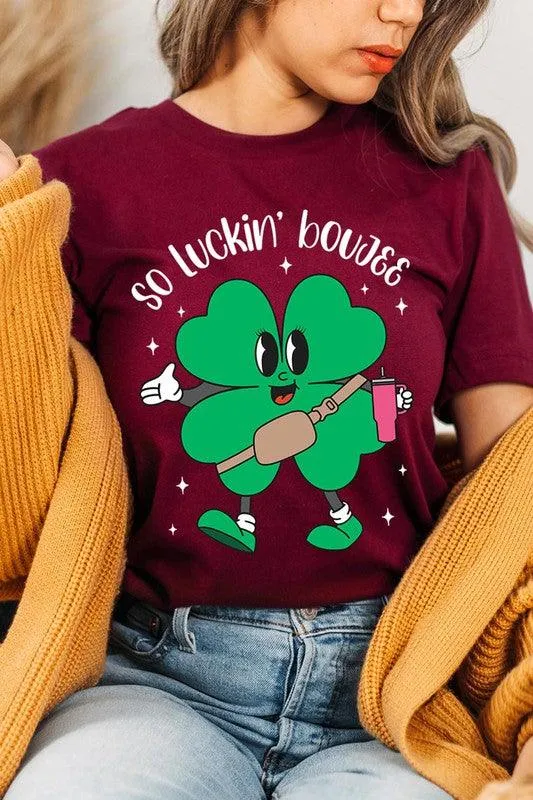 "SO LUCKIN' BOUJEE" Graphic Tee